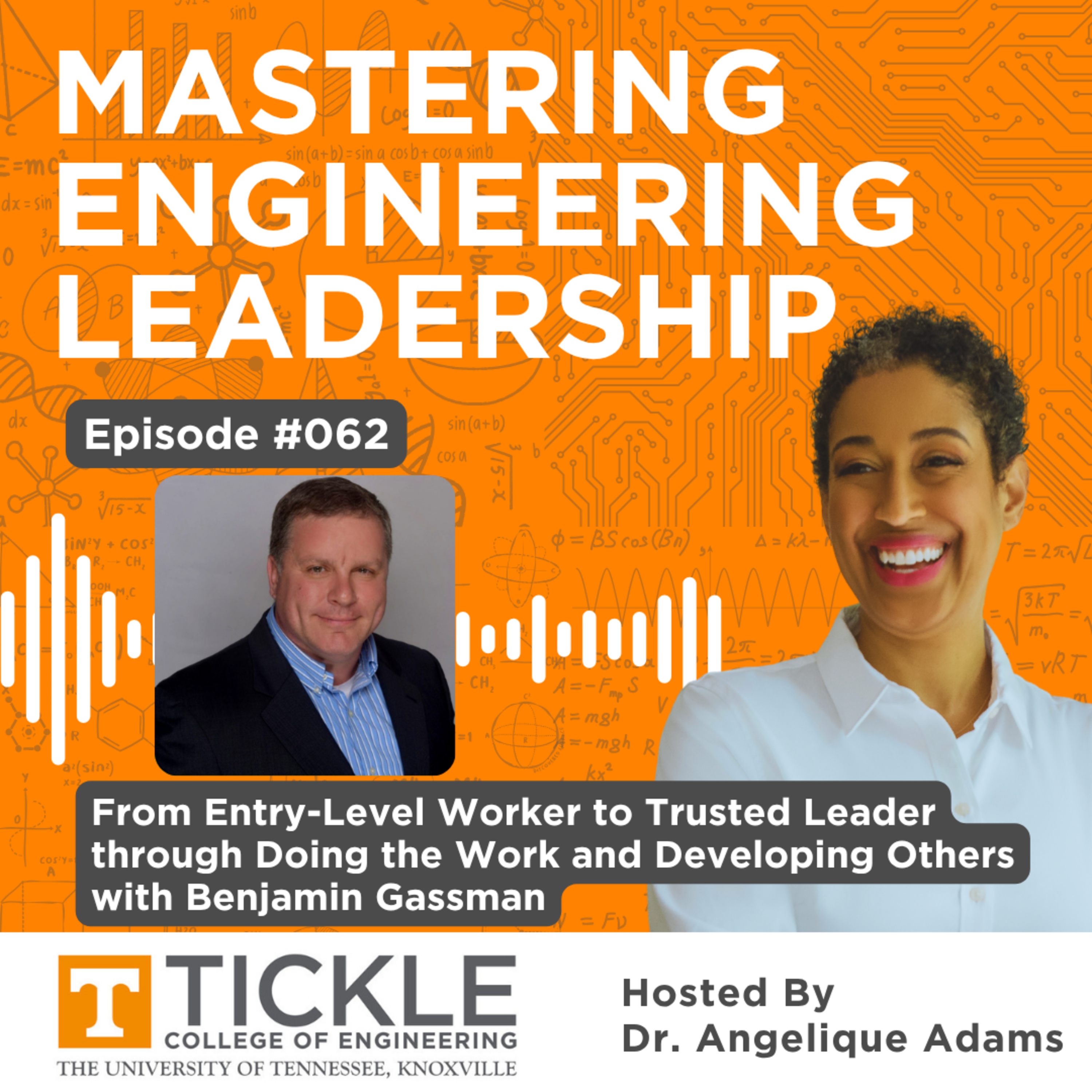 MEL #062 | From Entry-Level Worker to Trusted Leader through Doing the Work and Developing Others with Benjamin Gassman