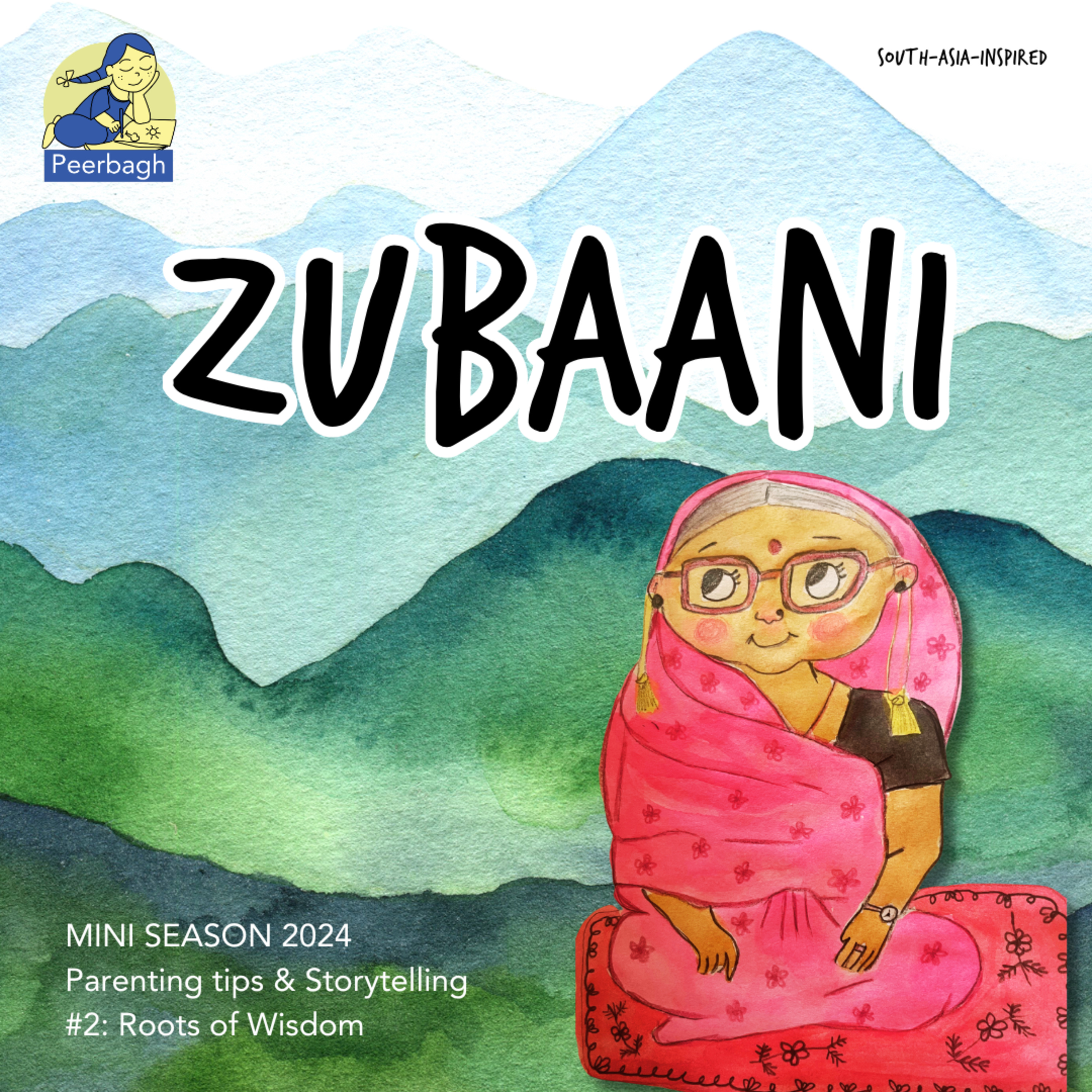 Zubaani: South-Asian Parenting Tips and Storytelling