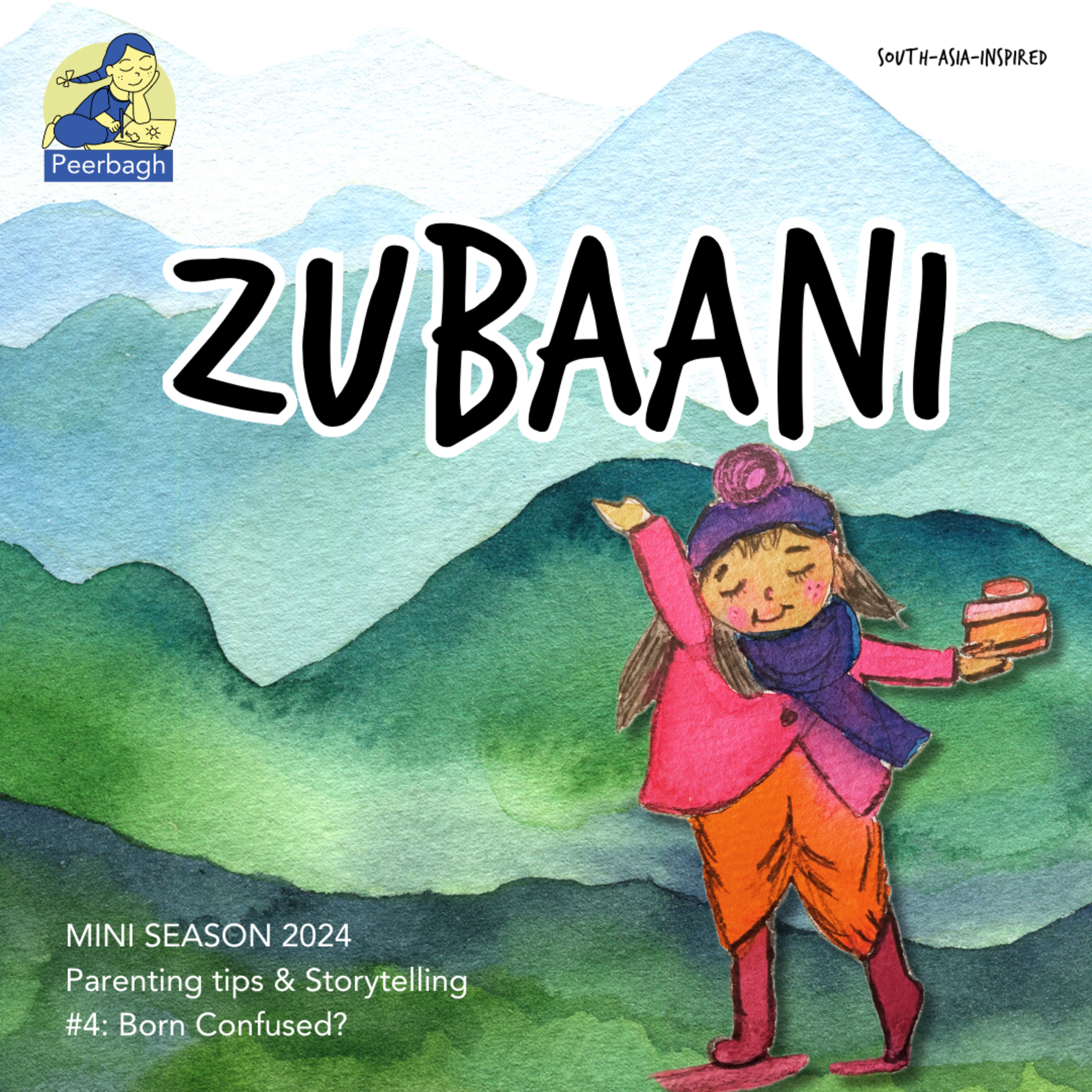 Zubaani: South-Asian Parenting Tips and Storytelling