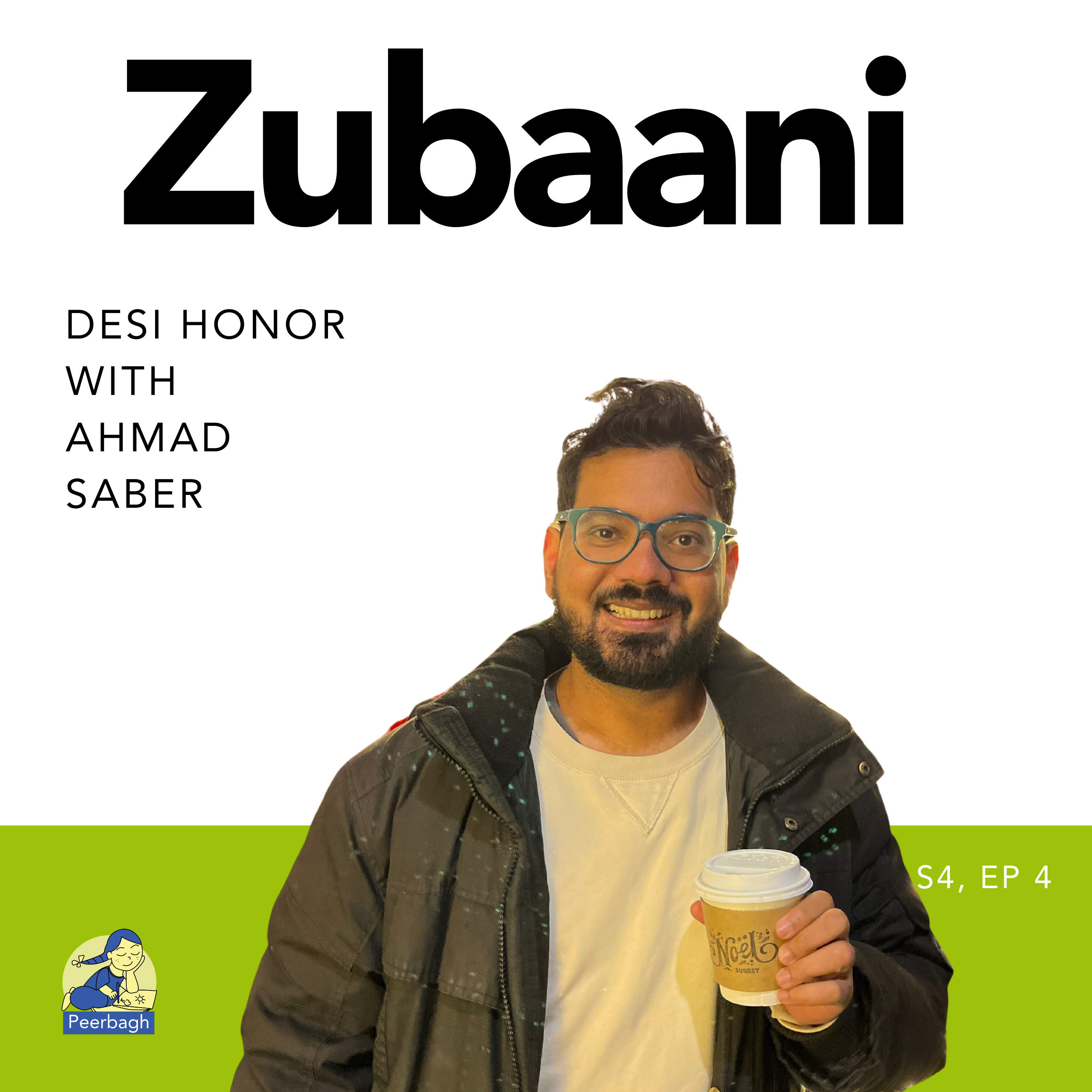 Zubaani: Desi Honor x Ahmad Saber episode artwork