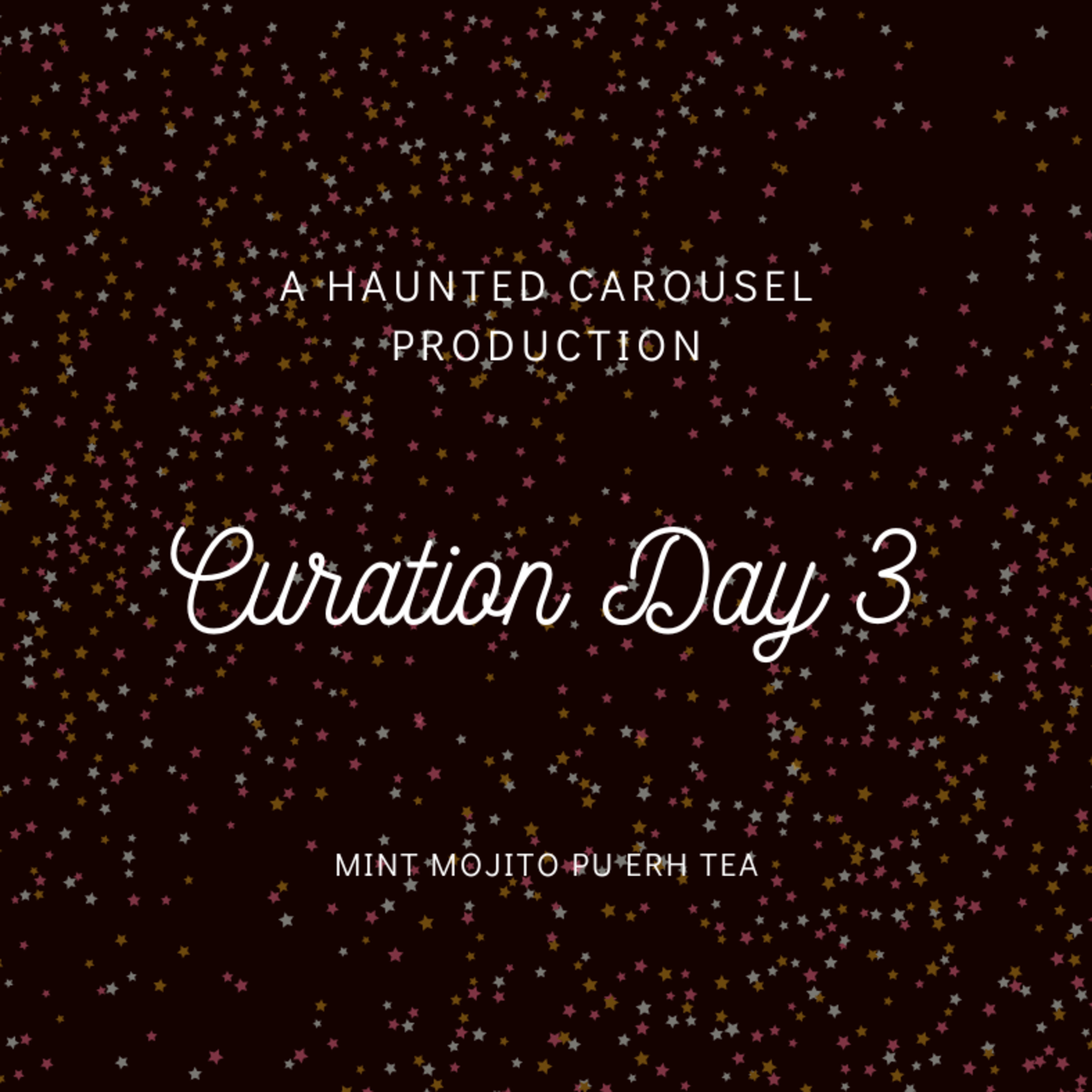 Curation Day 3- Mint Mojito Pu Erh Tea episode artwork
