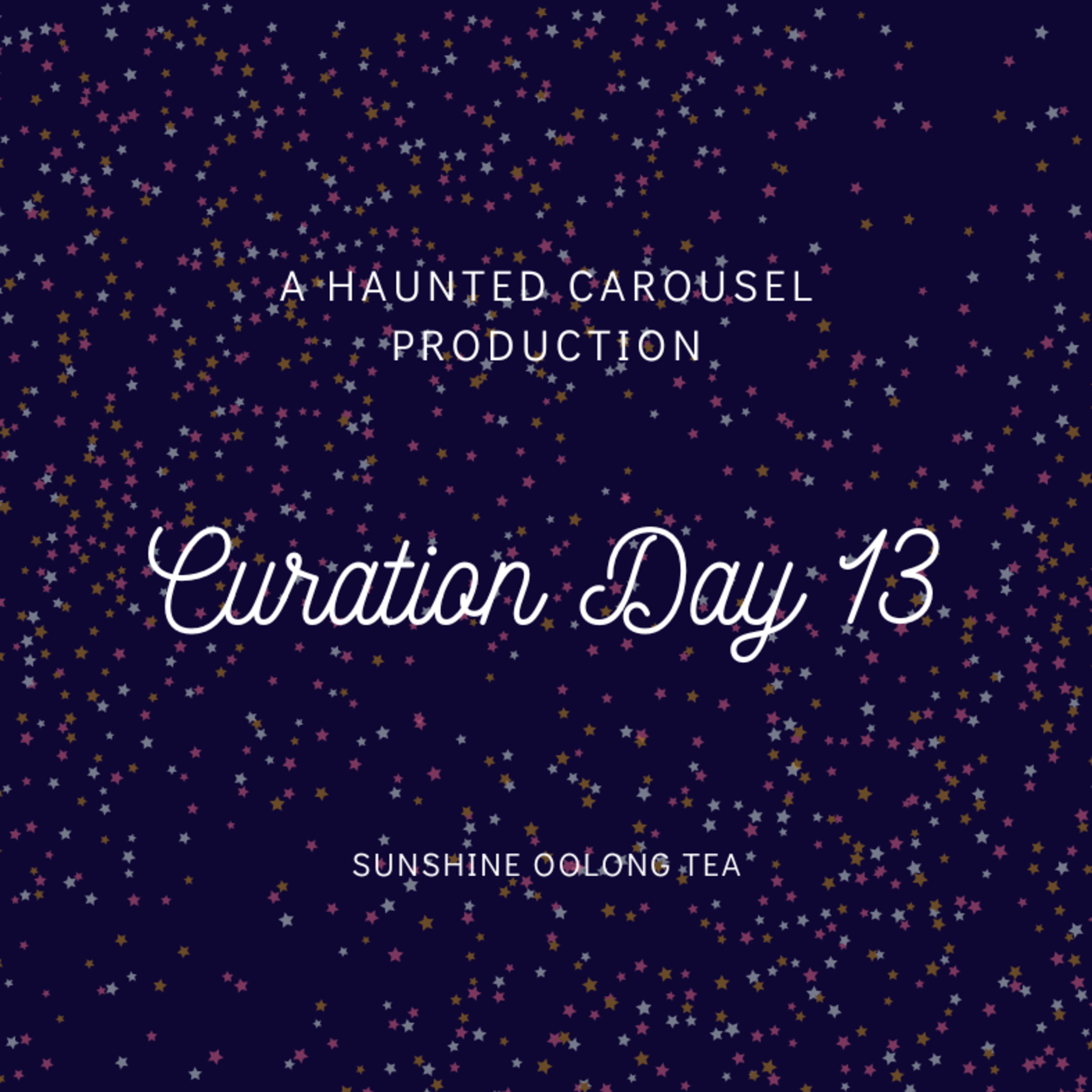 Curation Day 13- Sunshine Oolong Tea episode artwork