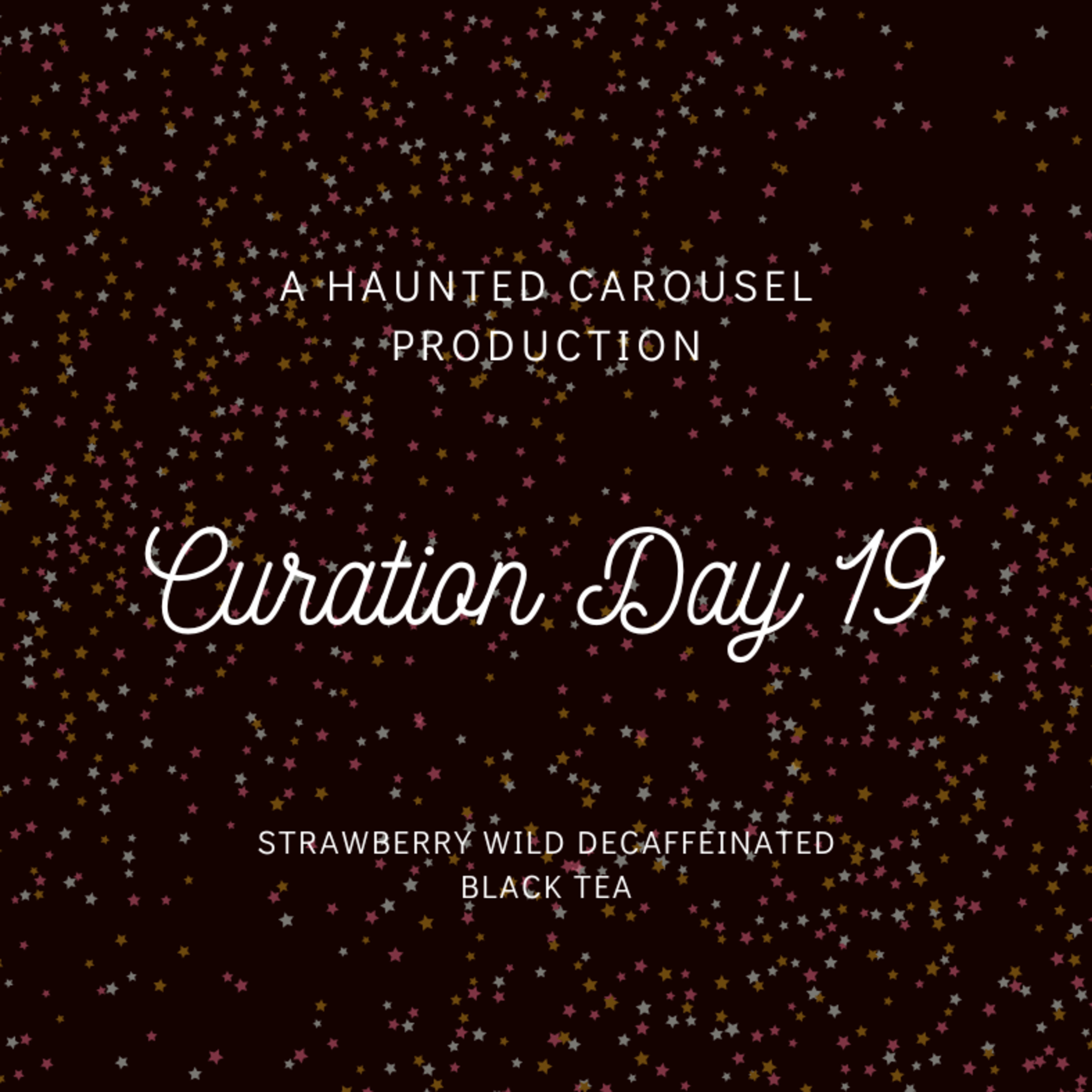 Curation Day 19-Strawberry Wild Decaffeinated Black Tea episode artwork