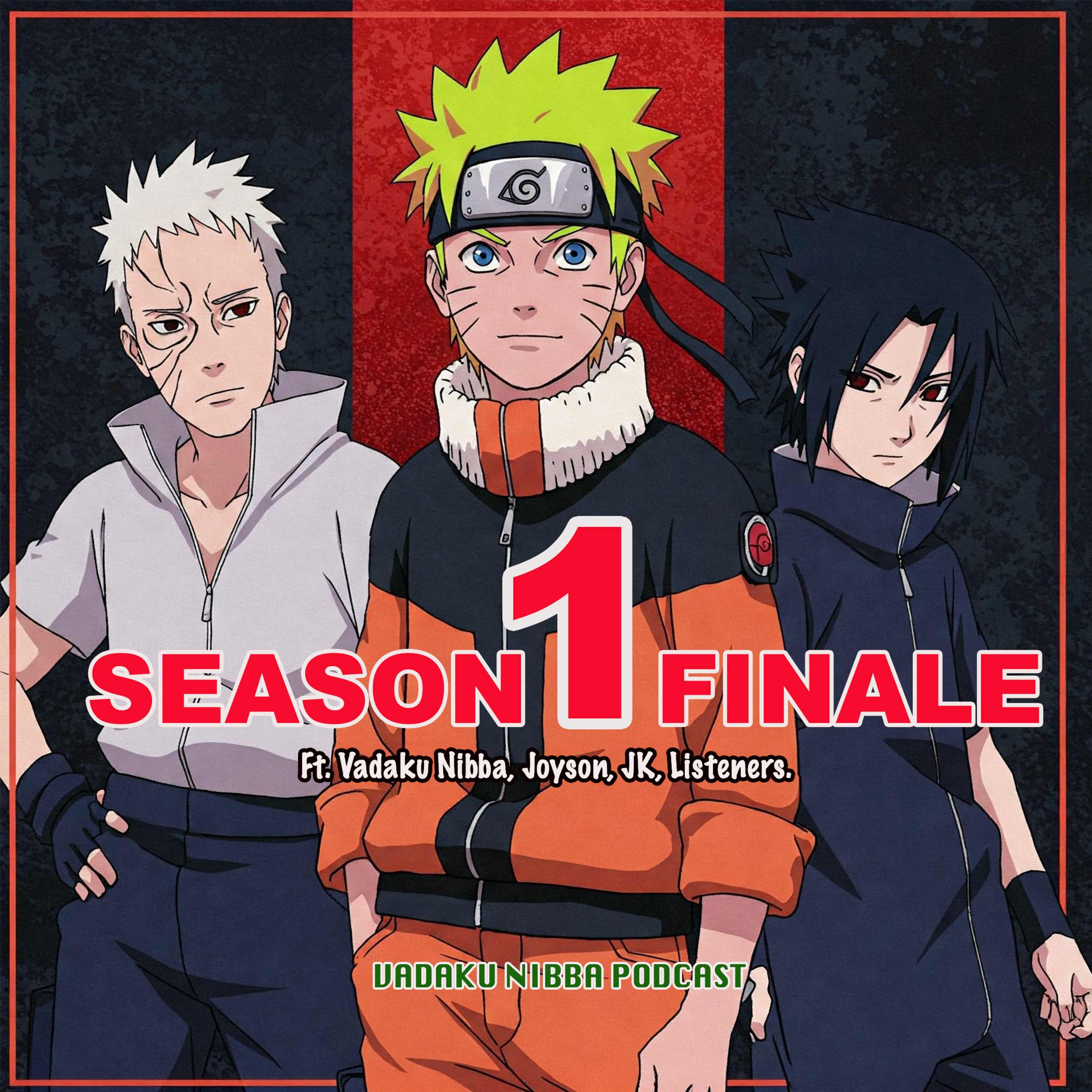 Season 1 Finale - Ft. Vadaku Nibba, Joyson, JK, Listeners. episode artwork