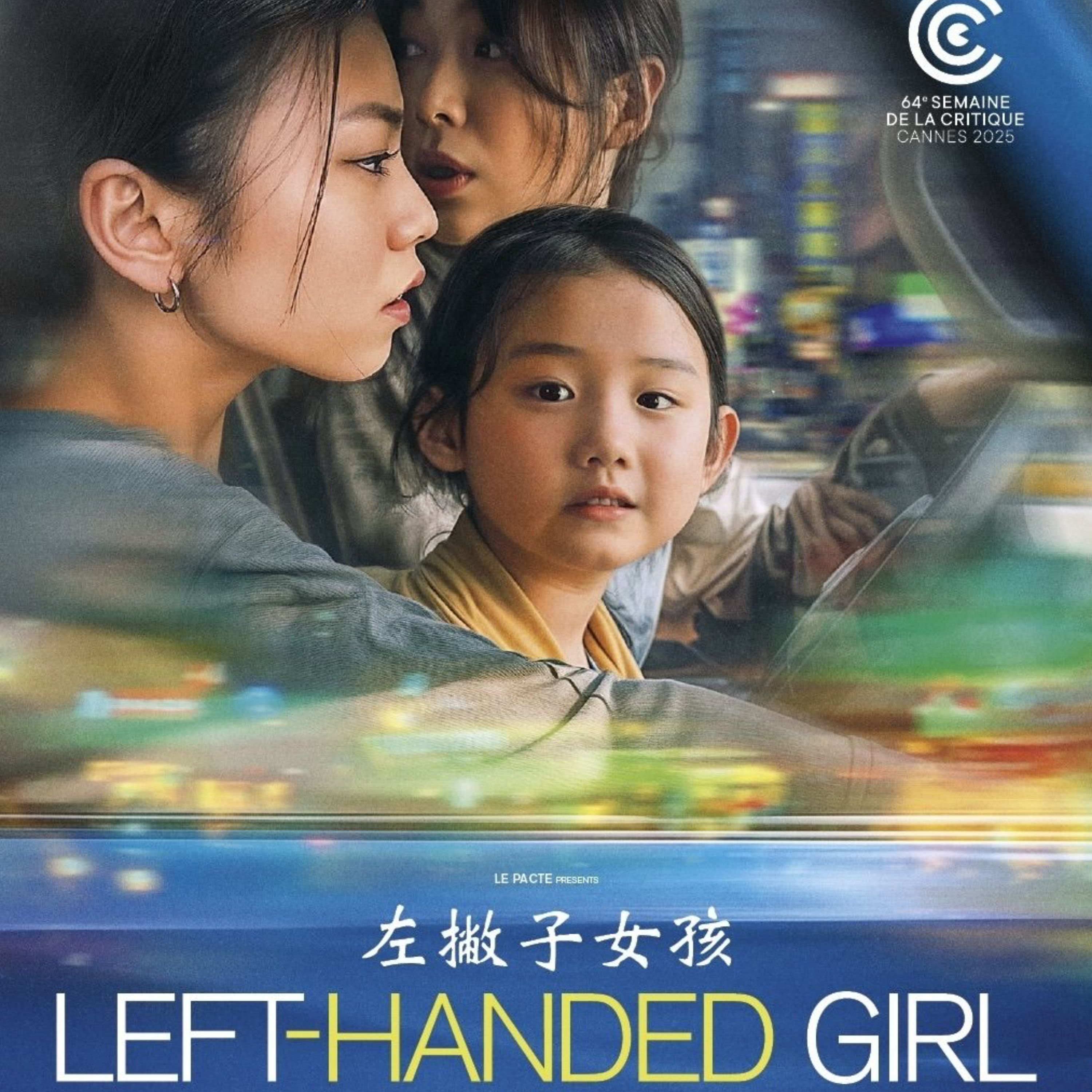 Neon Nights & Mother-Daughter Fights: Left-Handed Girl at Cannes episode artwork