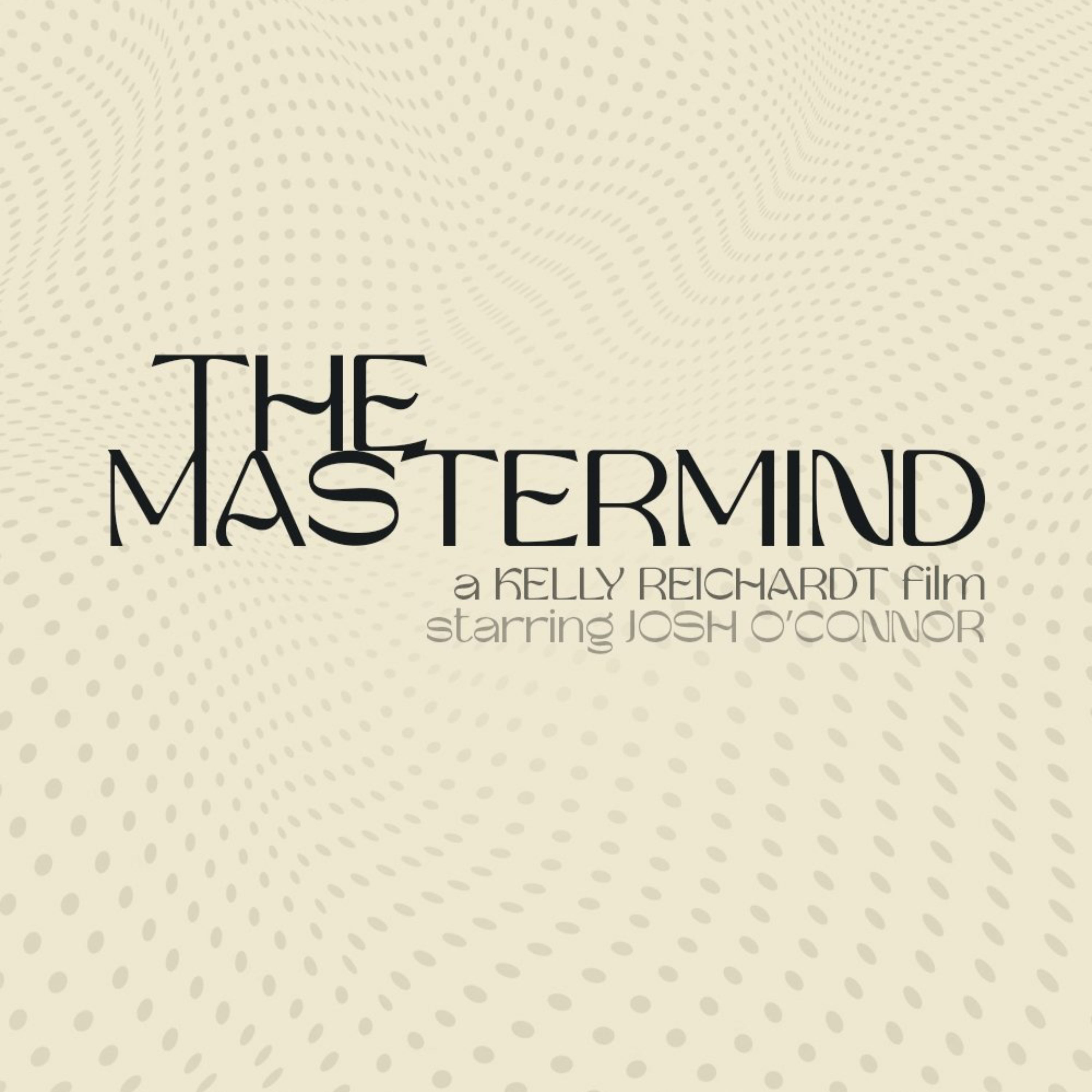 The Mastermind: Kelly Reichardt’s Heist Movie, Un-Engineered episode artwork
