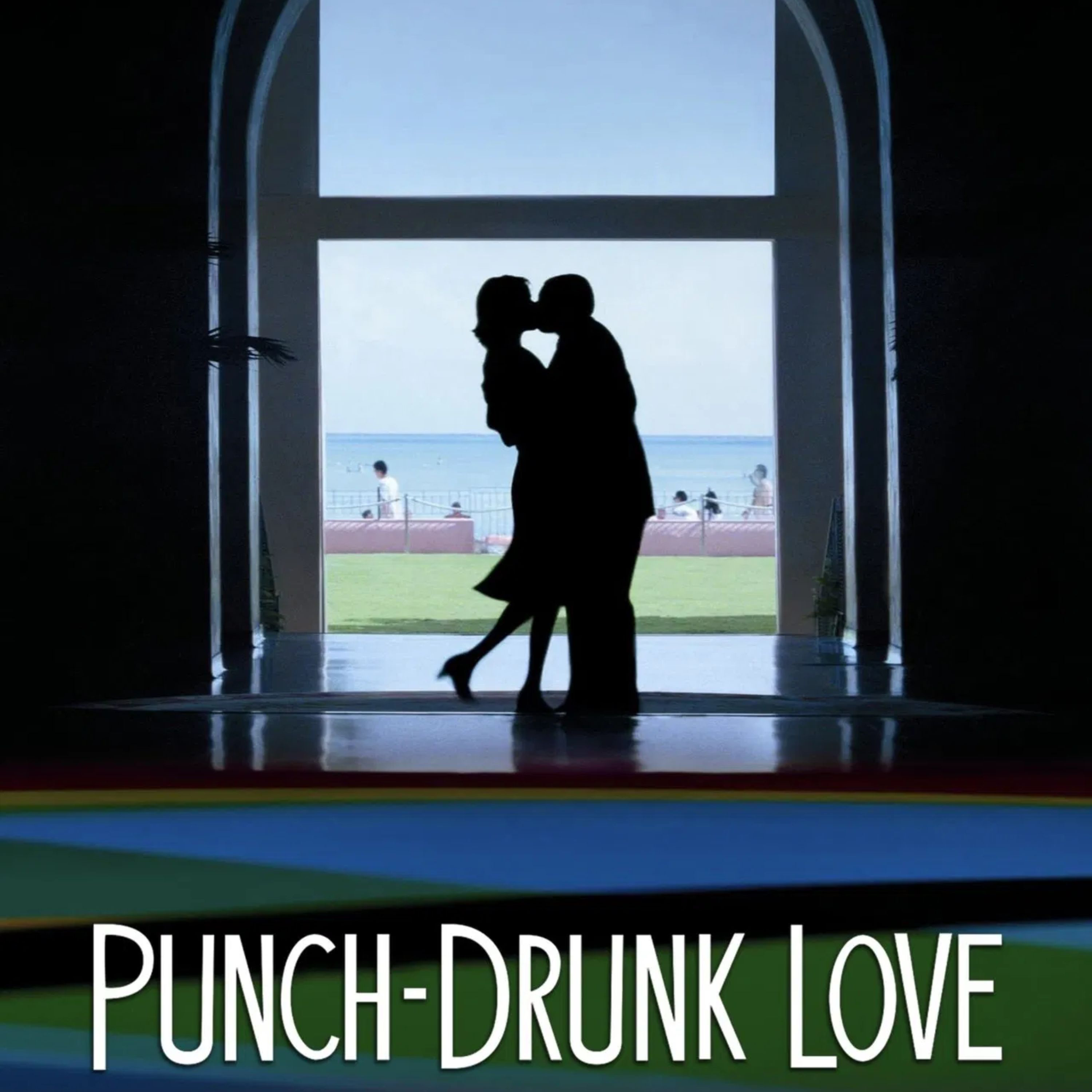 Punch-Drunk Love: Anxiety, Romance & That One Perfect Song episode artwork