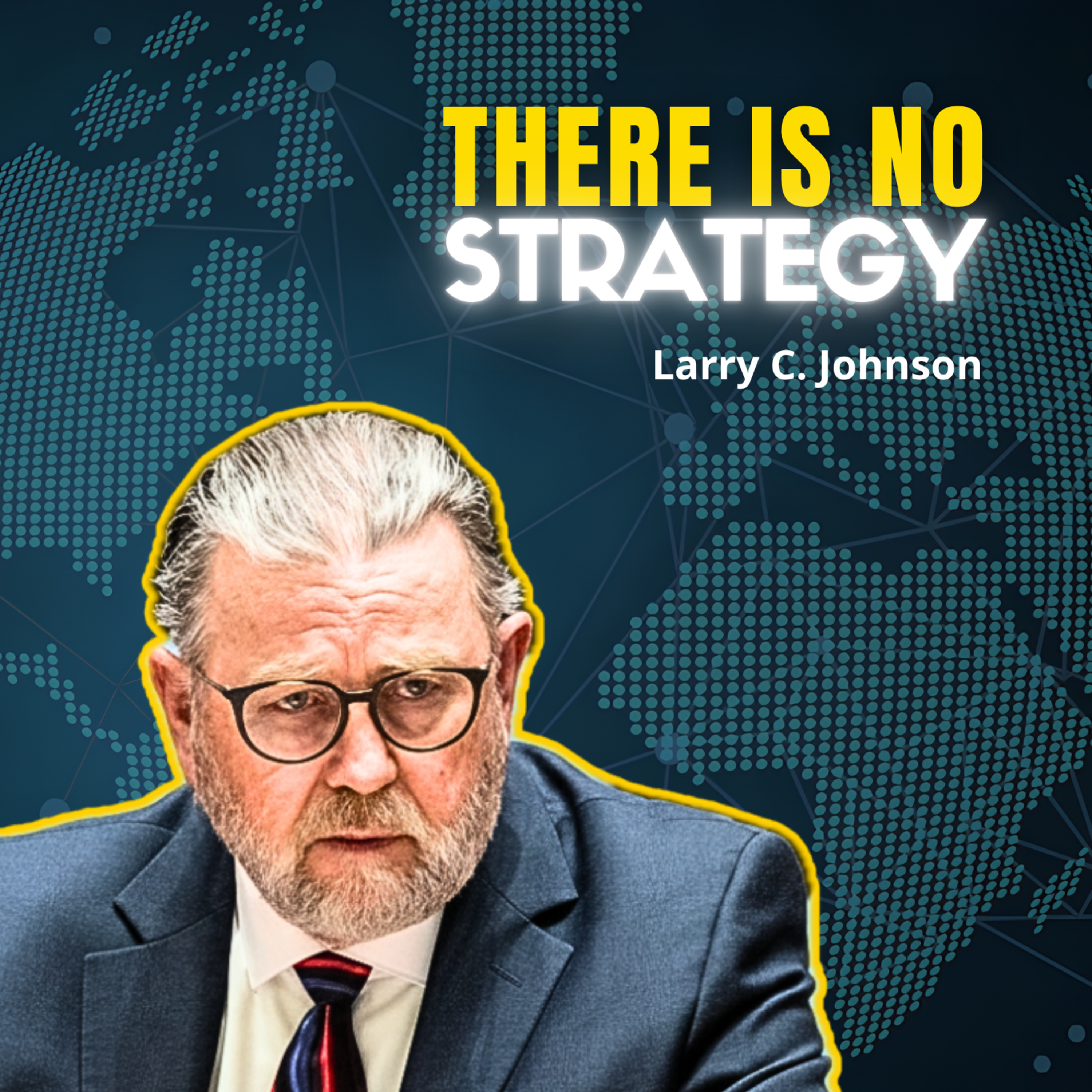 🚨USA Plays for Time: Prepping Invasion, Gaming Markets, Loosing War | Larry C. Johnson