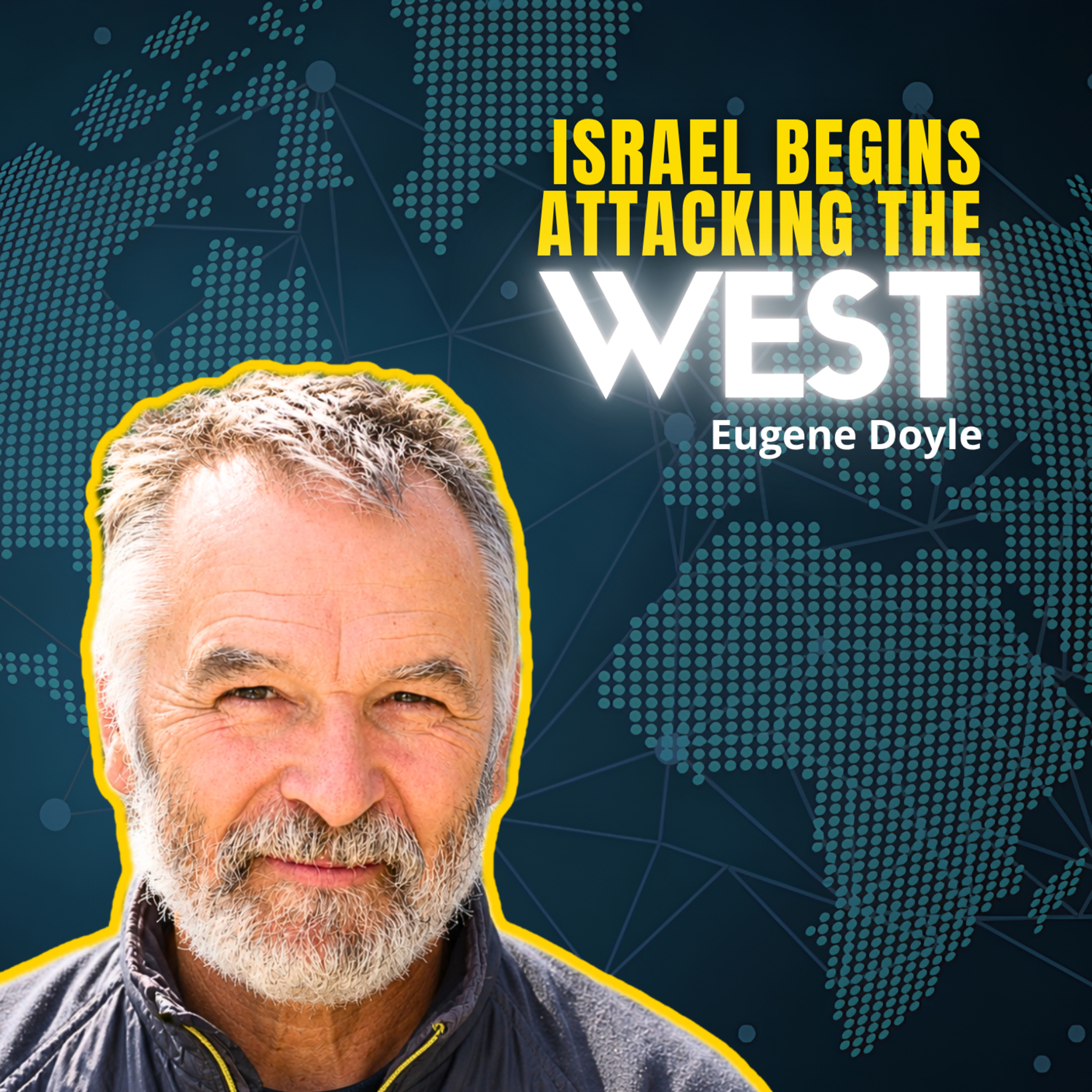 😱 Israel Just ATTACKED the Collective West | Eugene Doyle