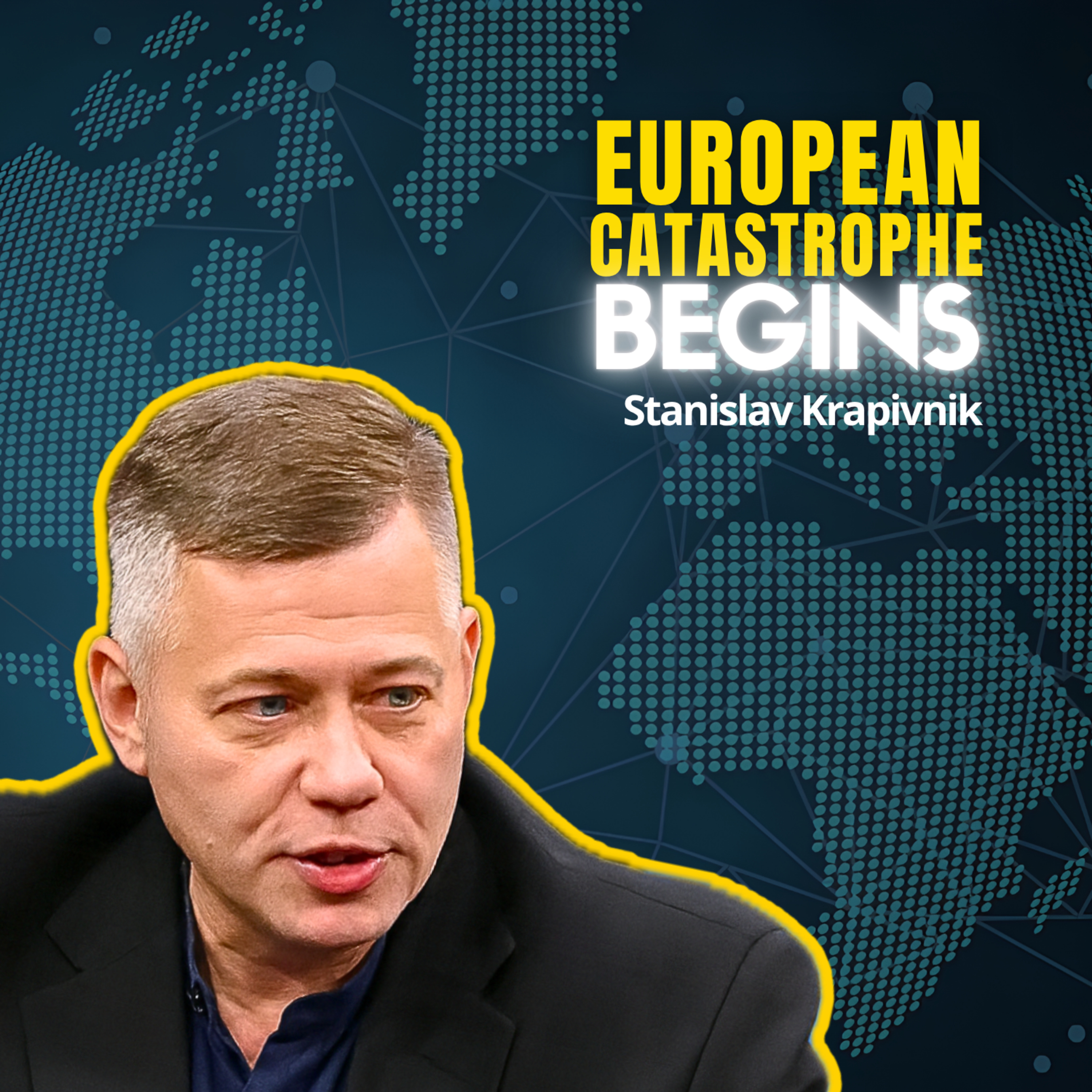Europe’s Winter of Starvation, Ukraine Collapse Underway | Stas Krapivnik episode artwork