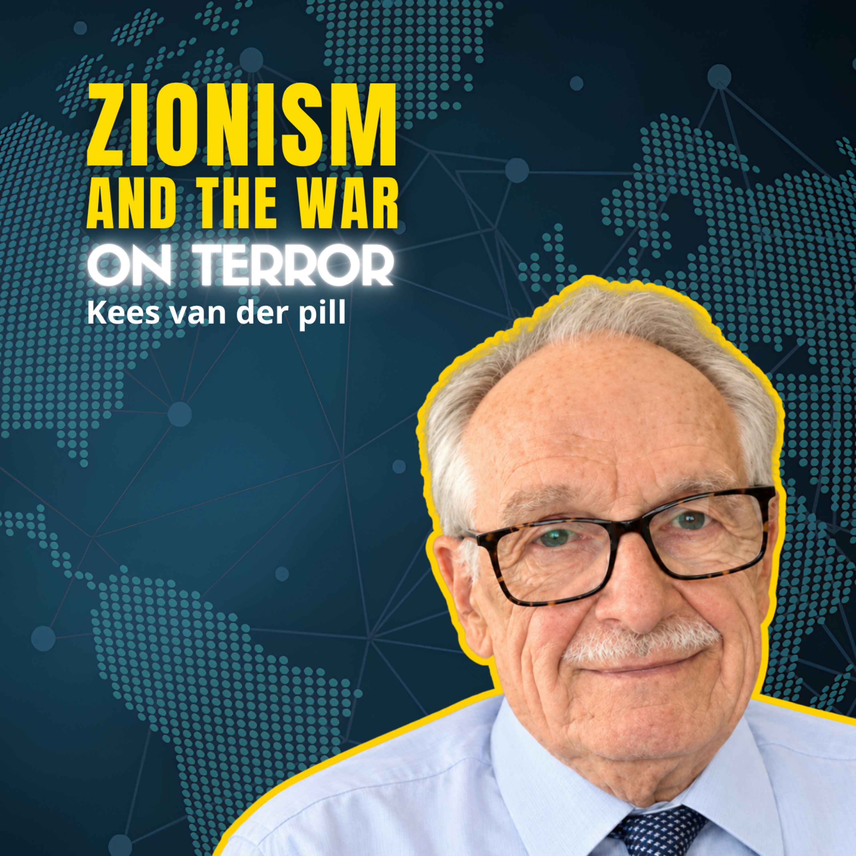 Why Zionism Needed The 'War On Terror' | Prof. Kees v.d. Pijl Neutrality episode artwork