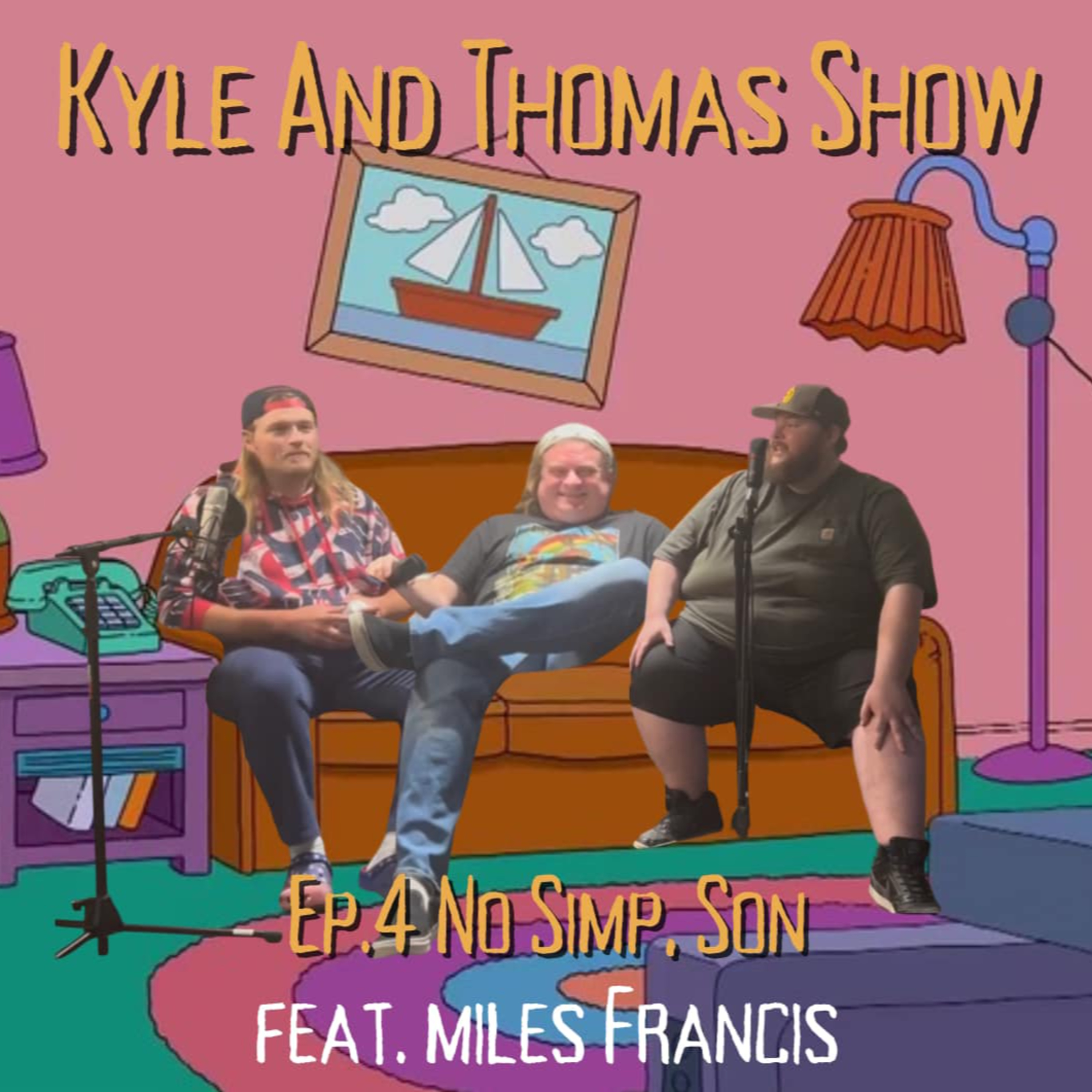 KATS Ep.4 No Simp, Son w/ Miles Francis episode artwork