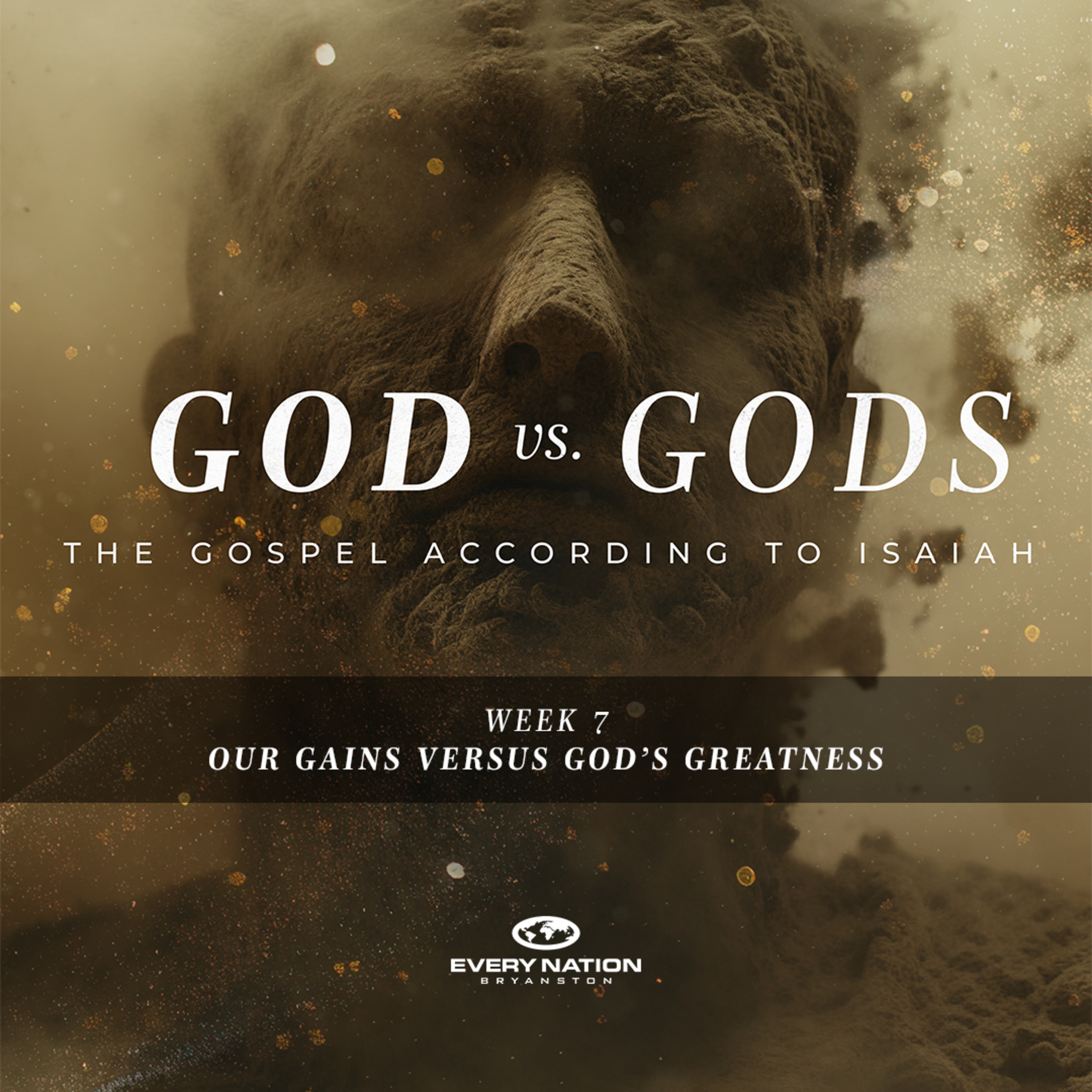 GOD VS. GODS : WEEK 7 | OUR GAINS VERSUS GOD’S GREATNESS episode artwork