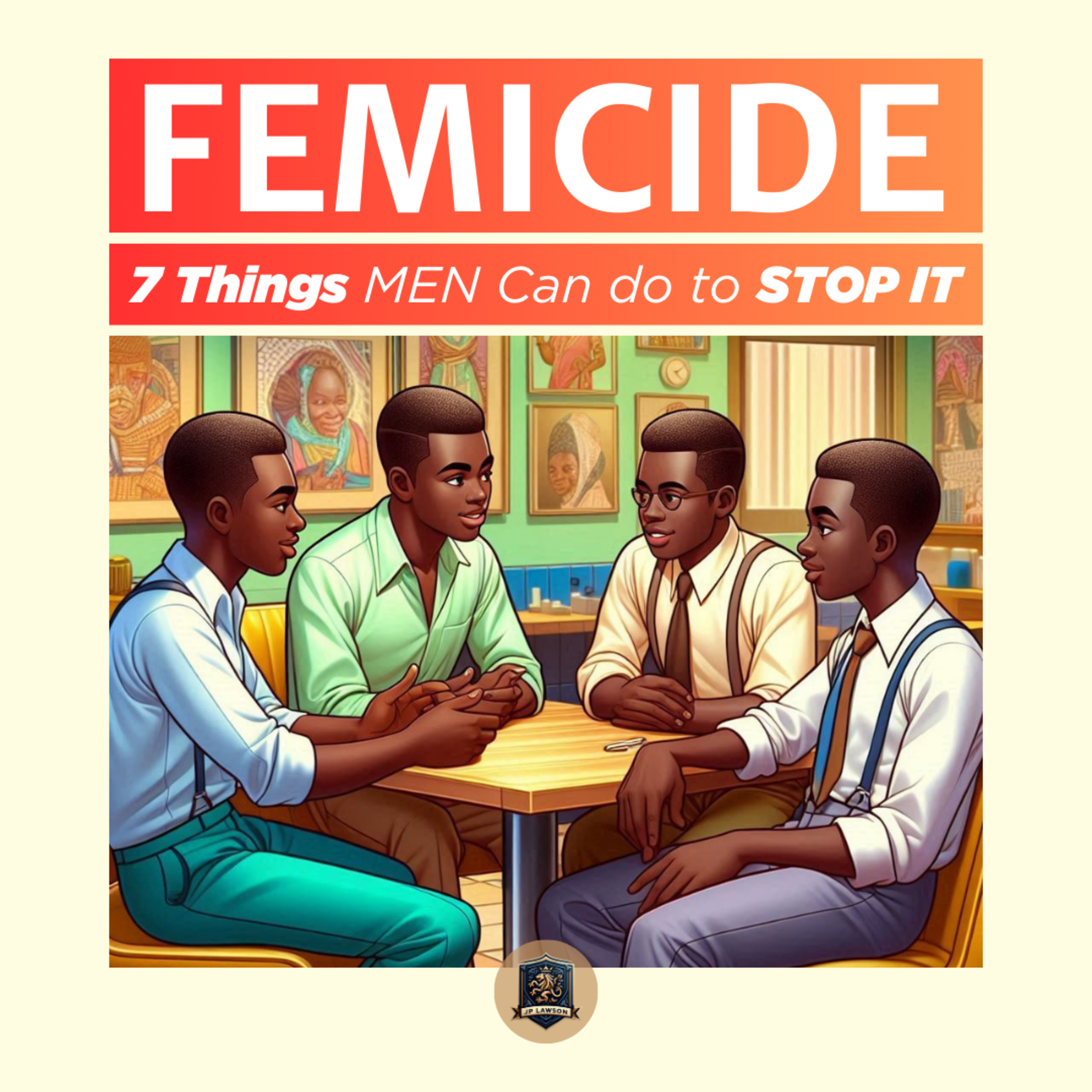 Femicide - 7 Things Men can do to Stop It episode artwork