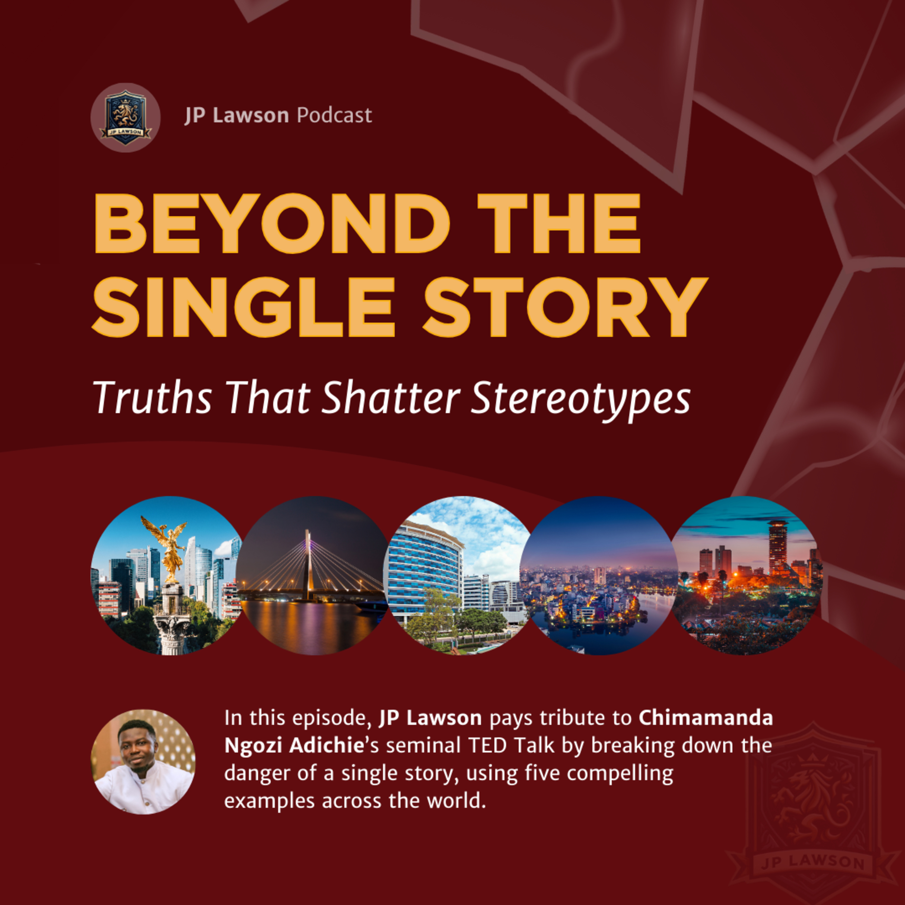 Beyond the Single Story - Truths that Shatter Stereotypes episode artwork
