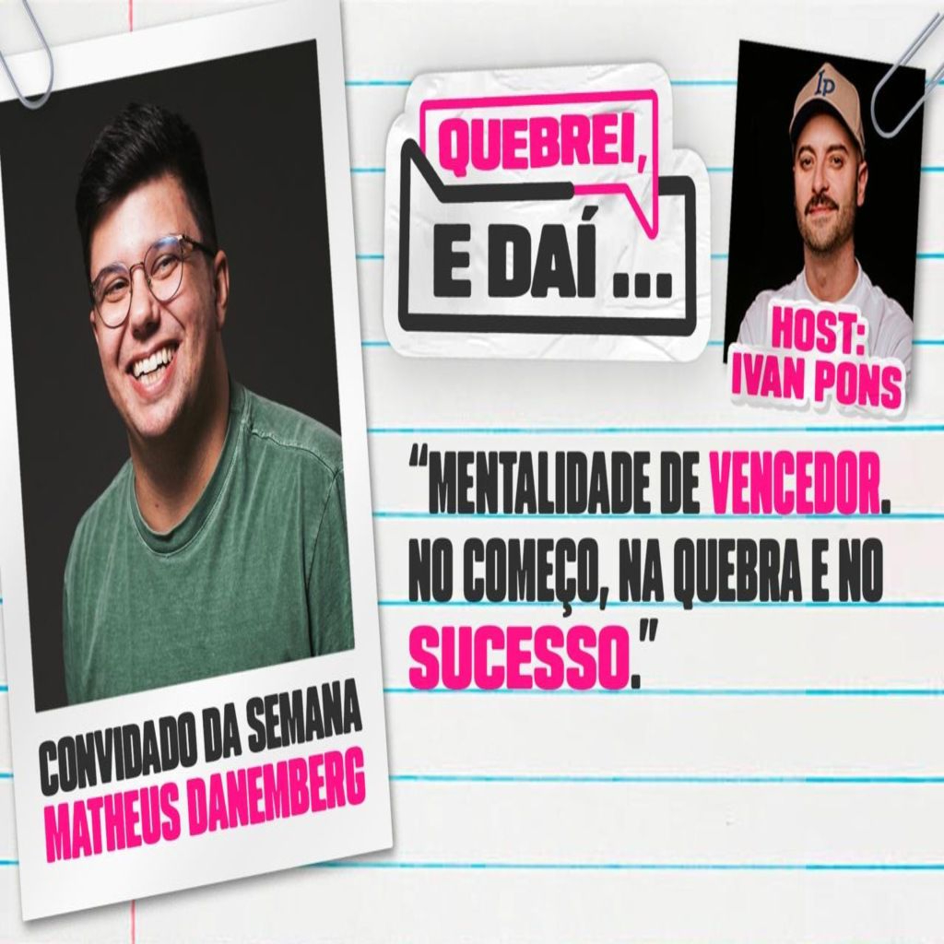 Quebrei, e daí...