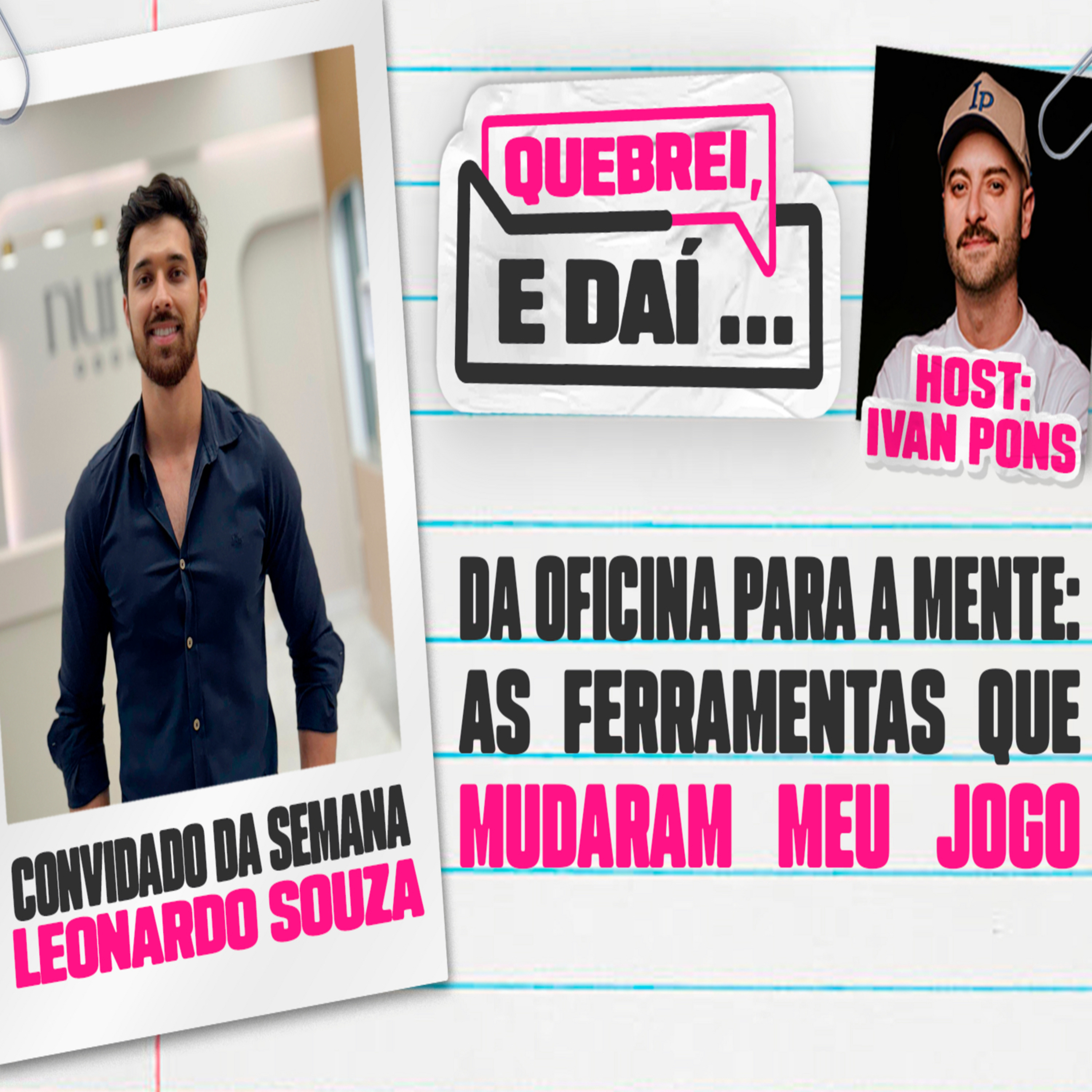 Quebrei, e daí...