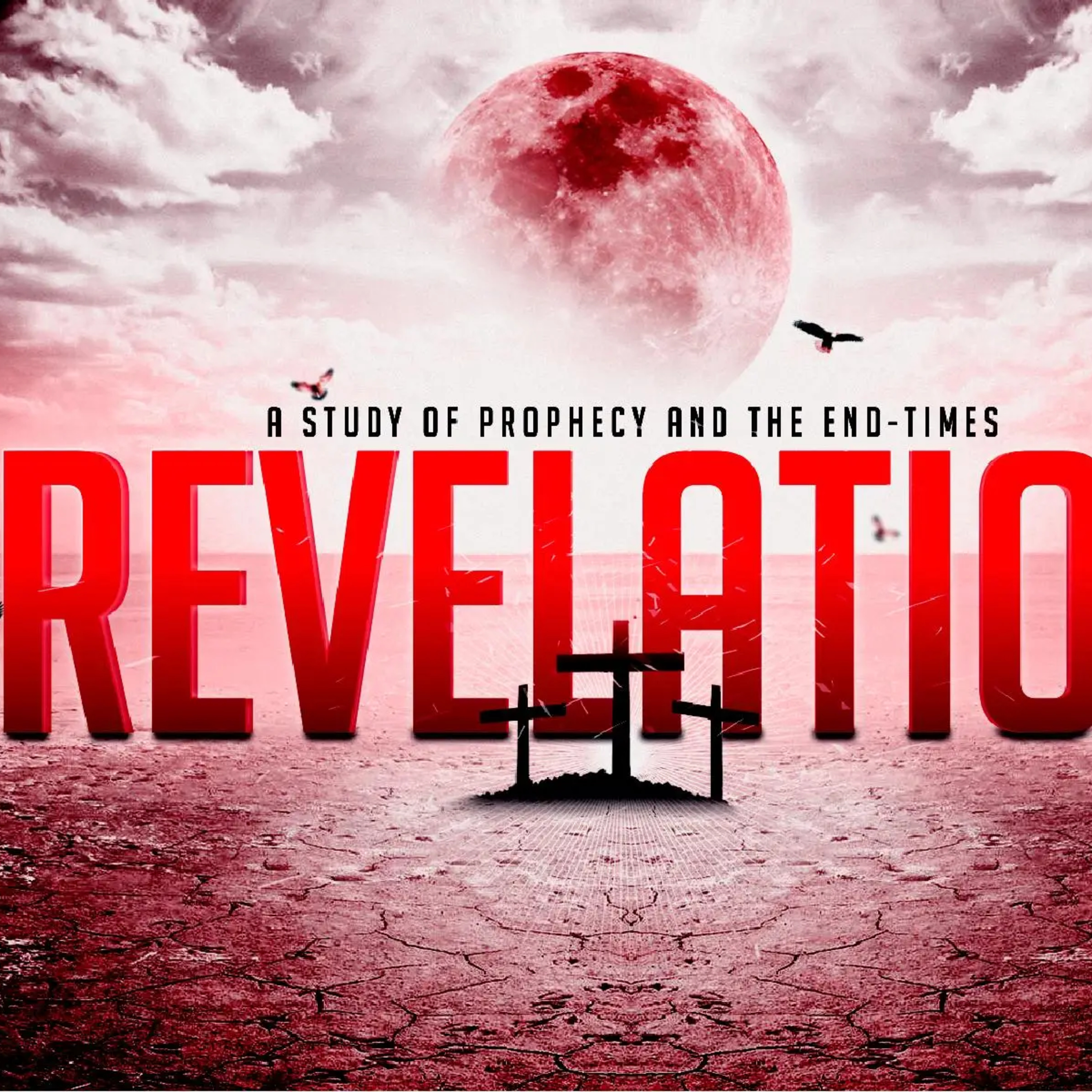 Revelation 1:1-8 The Unveiling of Jesus Christ episode artwork