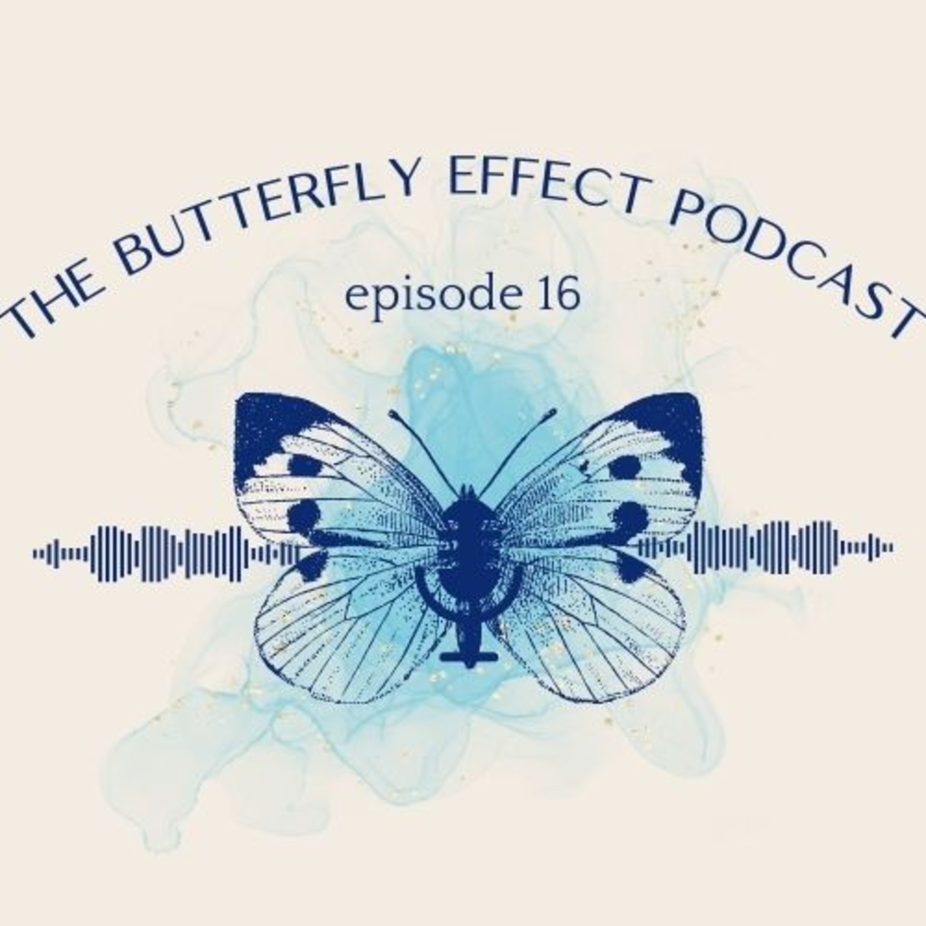 The Butterfly Effect Podcast