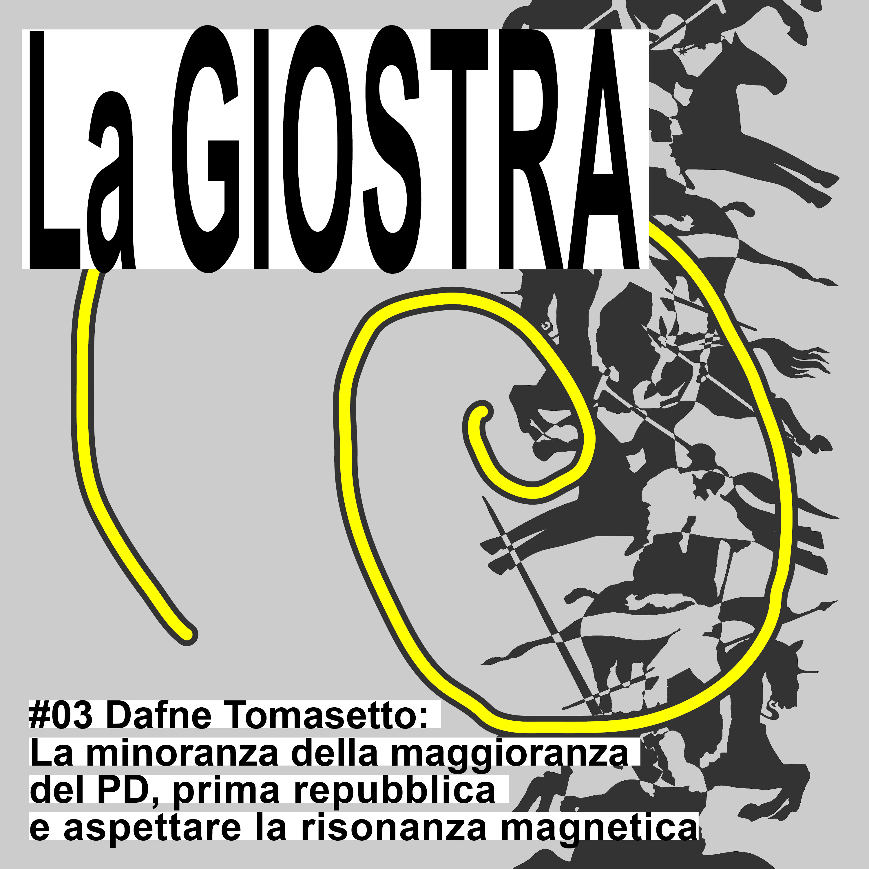 #3 - Dafne Tomasetto: la minoranza della maggioranza del PD, prima repubblica e aspettare la risonanza magnetica episode artwork
