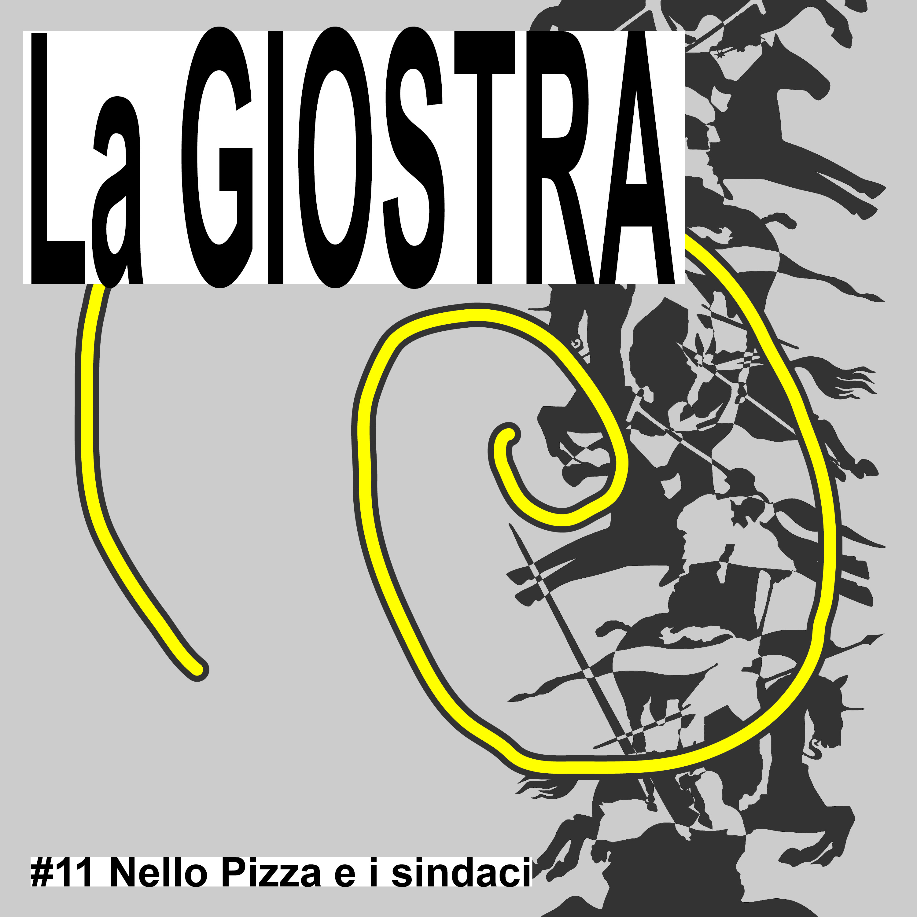 #11 - Nello Pizza e i sindaci episode artwork