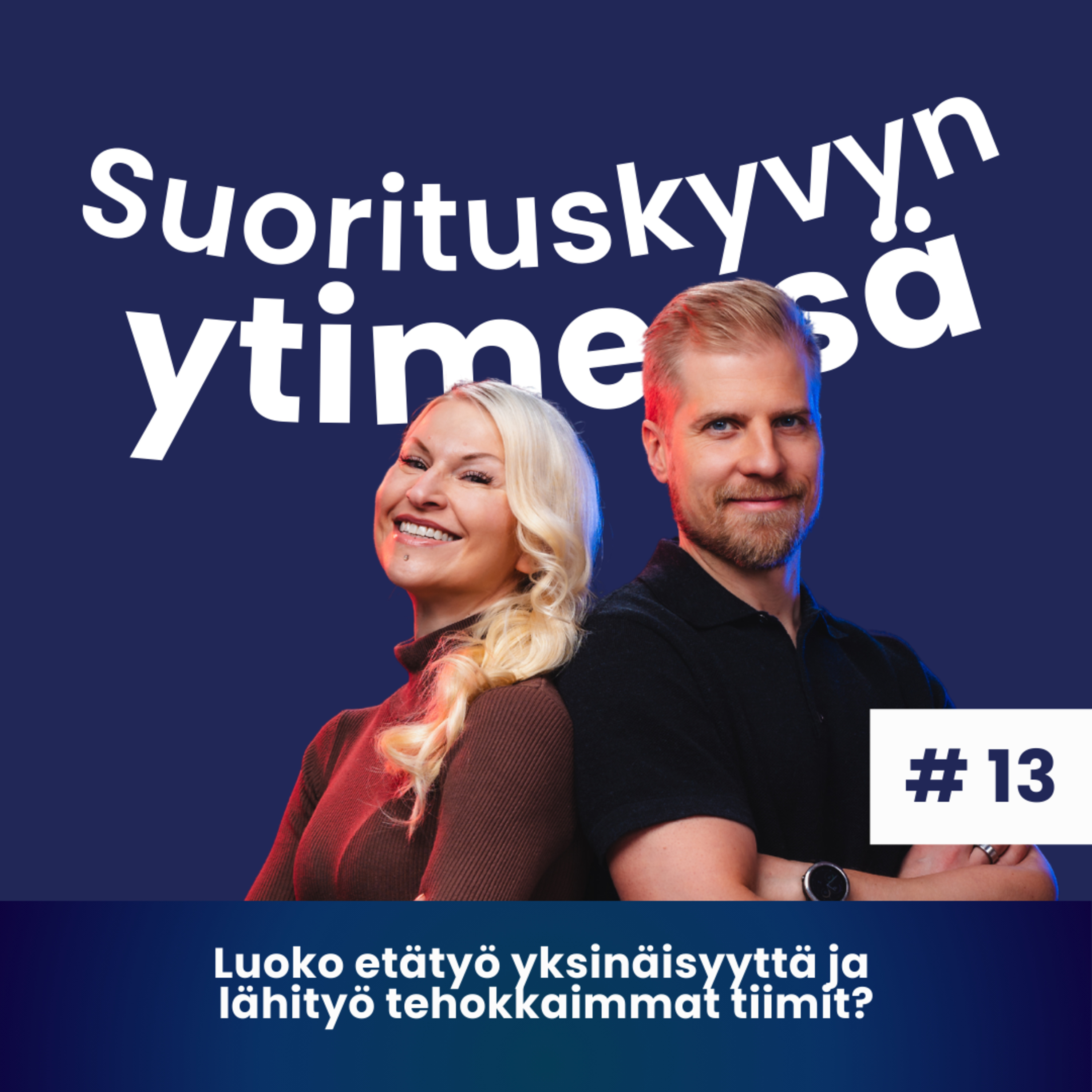 Luoko etätyö yksinäisyyttä ja lähityö tehokkaimmat tiimit? episode artwork