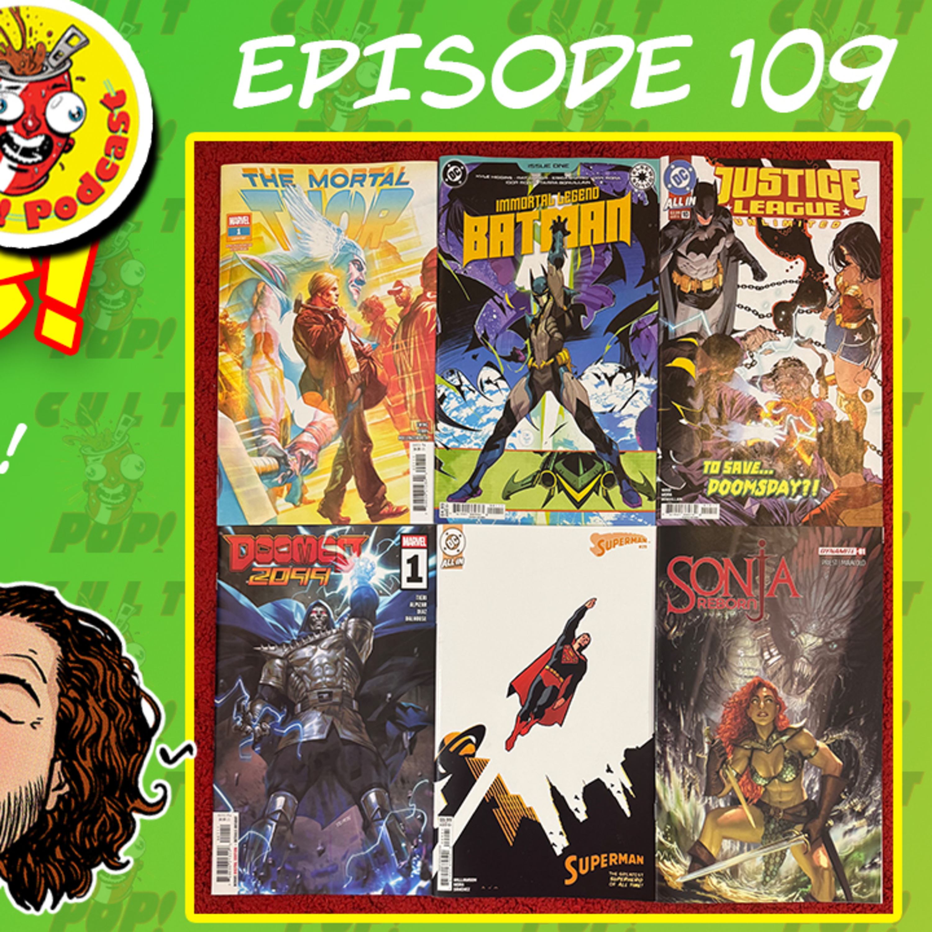 Fresh Floppies 109 - The Mortal Thor 1, Immortal Legend Batman 1, Doomed 2099, Justice League Unlimited 10, Superman 29, Imperial War She-Hulk, Invisible Man, Sonja Reborn!