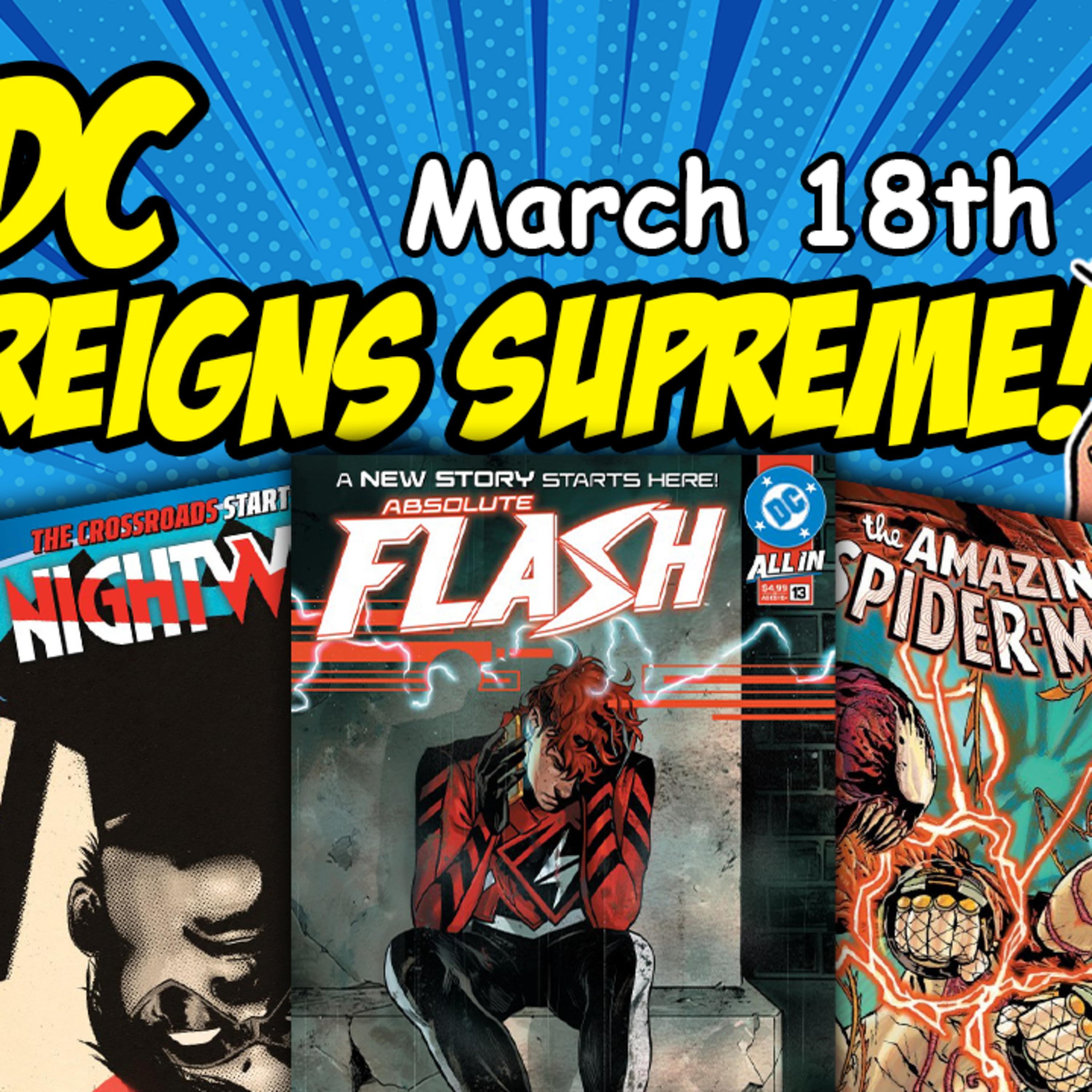 Fresh Floppies 132 - New Comics, March 18, 2026 #NewTitans #TomKing #WonderWoman #Batwoman #TheSentry