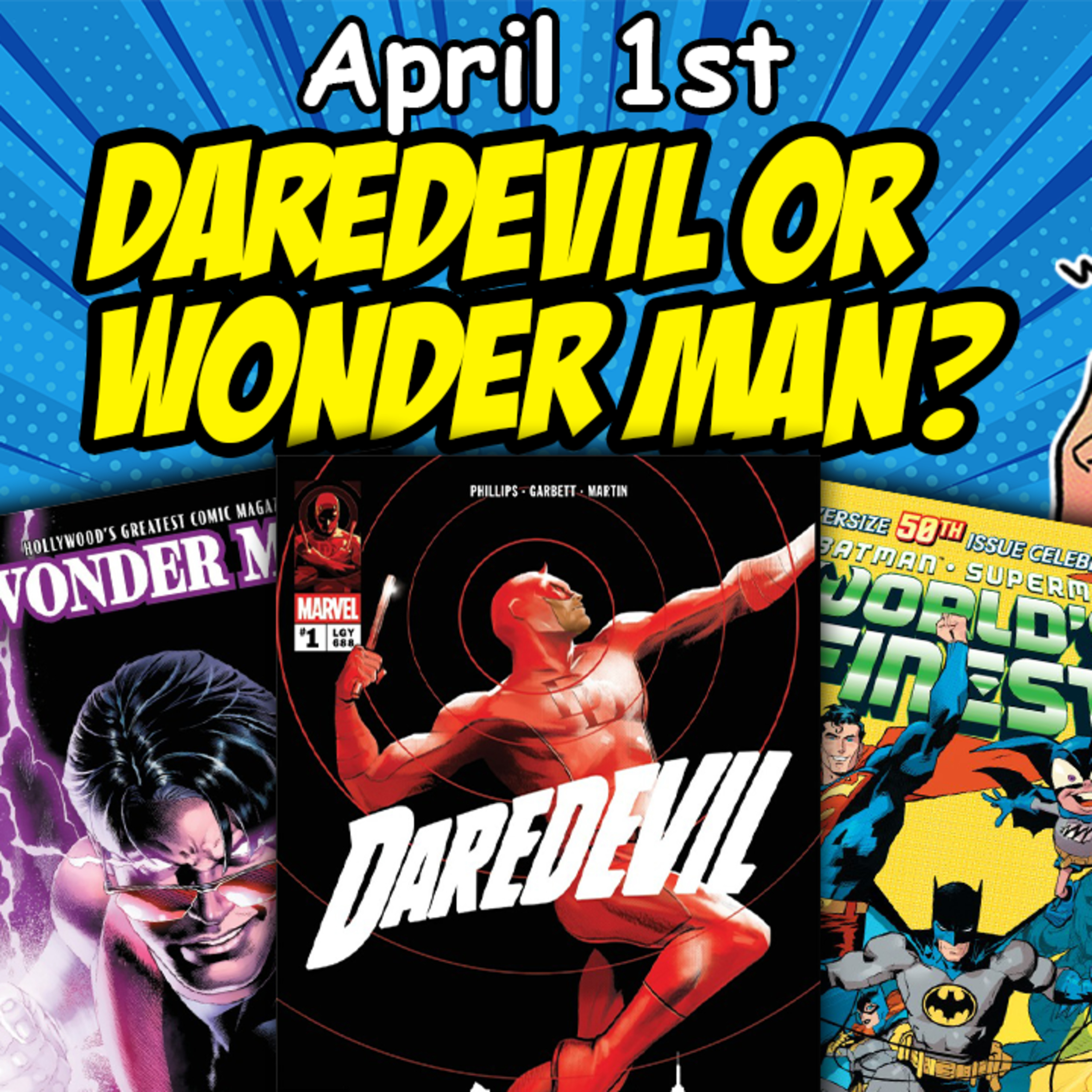 Fresh Floppies 135 - New Comics, April 1, 2026 #AlienKingKiller #CaptainMarvel #WonderMan #BizarroYearNone #KevinSmith #Daredevil #StephaniePhillips