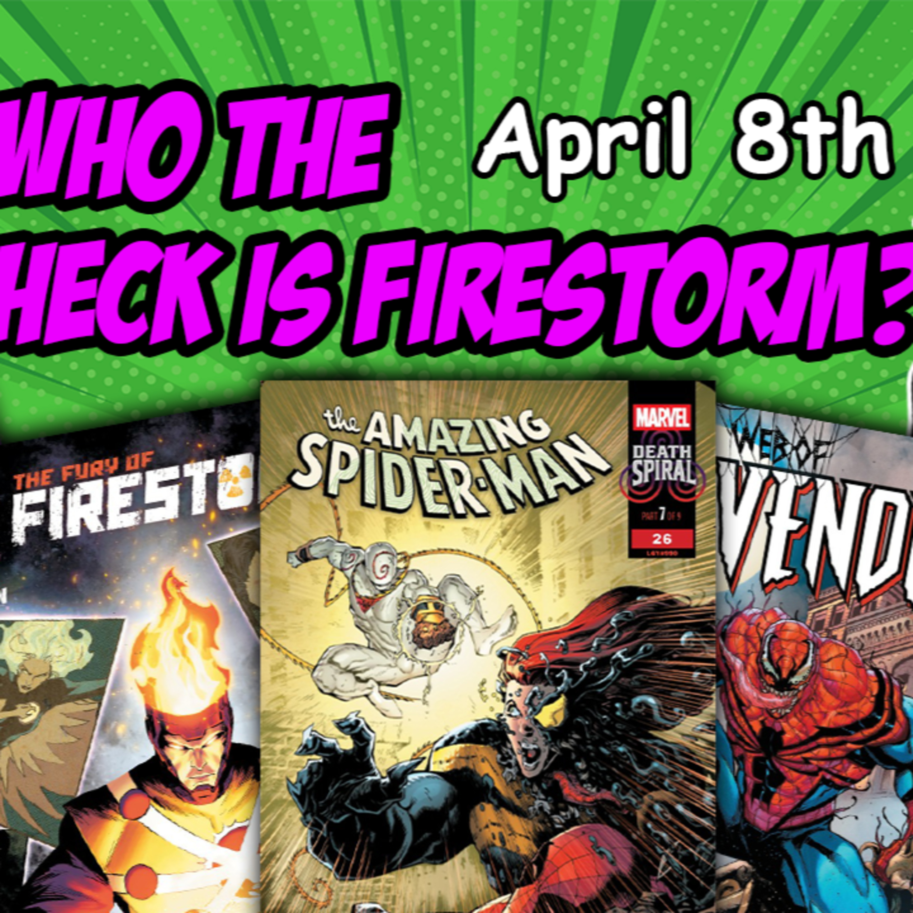 Fresh Floppies 136 - New Comics, April 8, 2026 #WebOfVenom #DeathSpiral #NeighborhoodWatchComic #EveryoneLovesAJewelThief