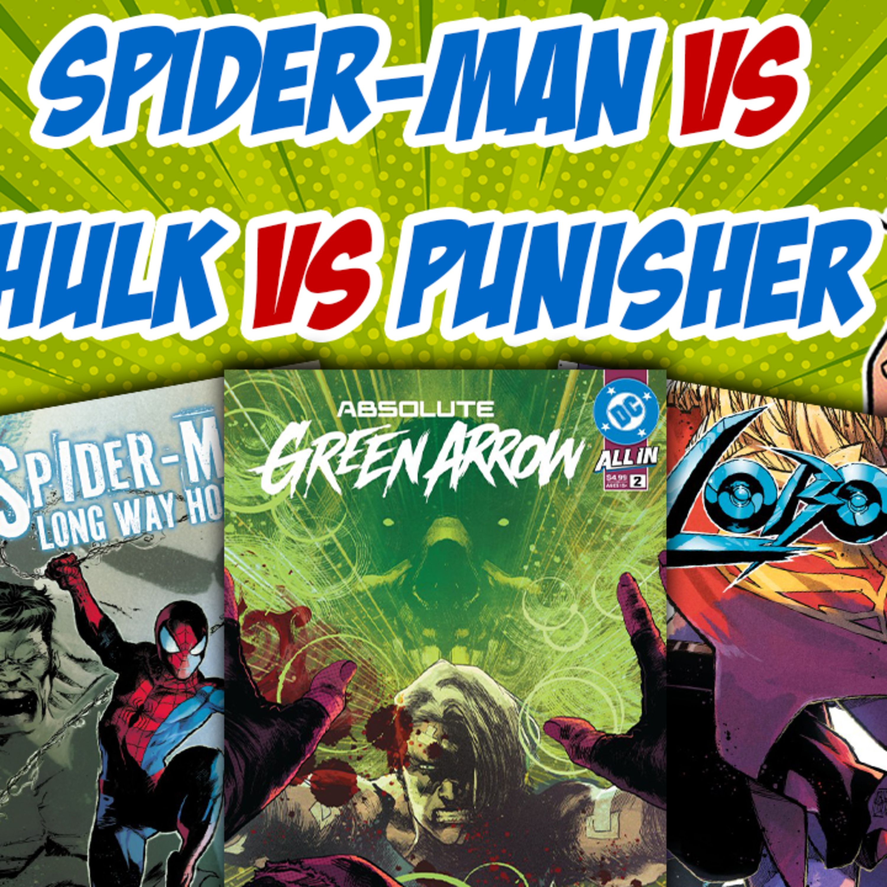 Fresh Floppies 145 - #LongWayHome #AbsoluteGreenArrow #Lobo #TrillionDollarKid