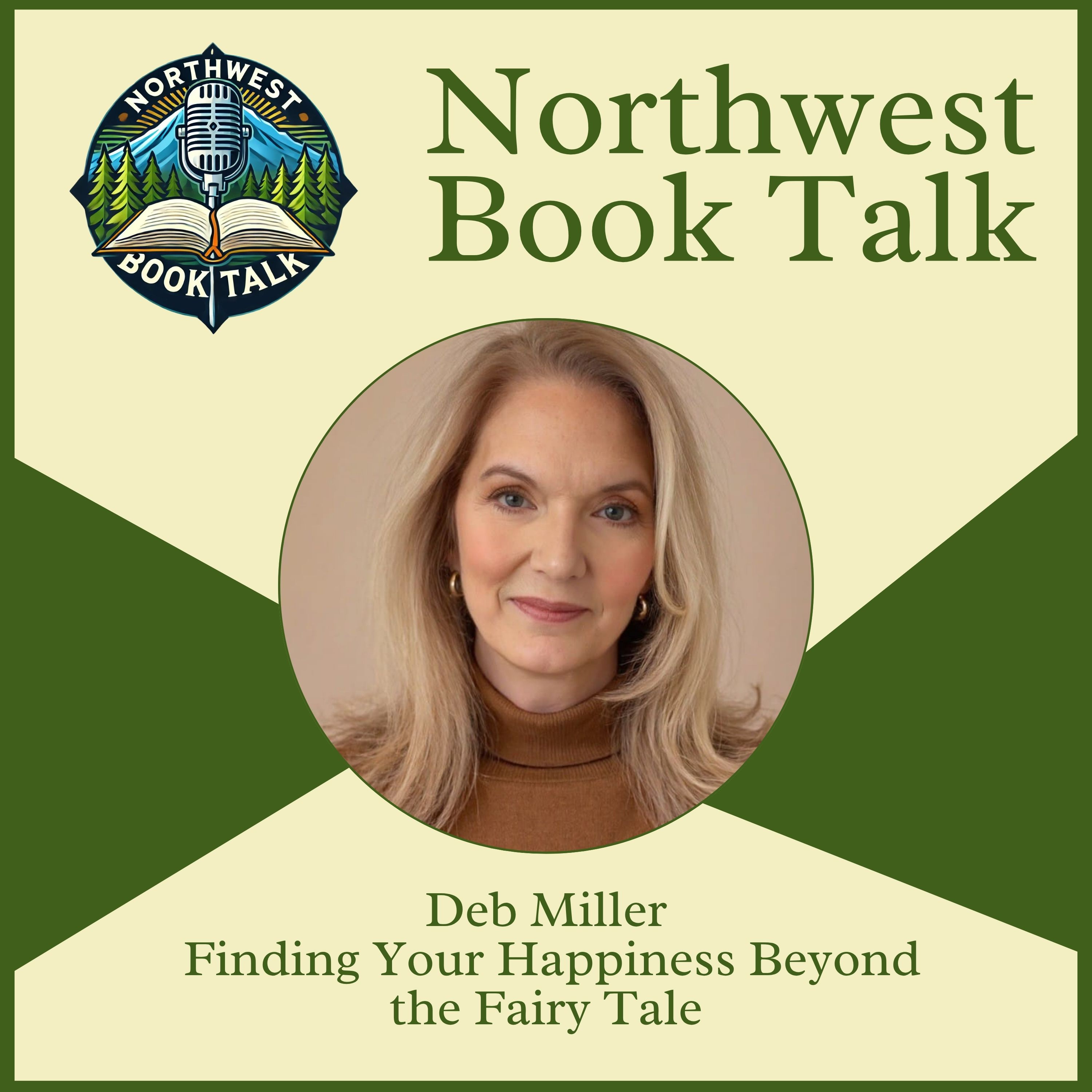 Deb Miller – Forget the Fairy Tale and Find Your Happiness | Book Marketing & Personal Empowerment