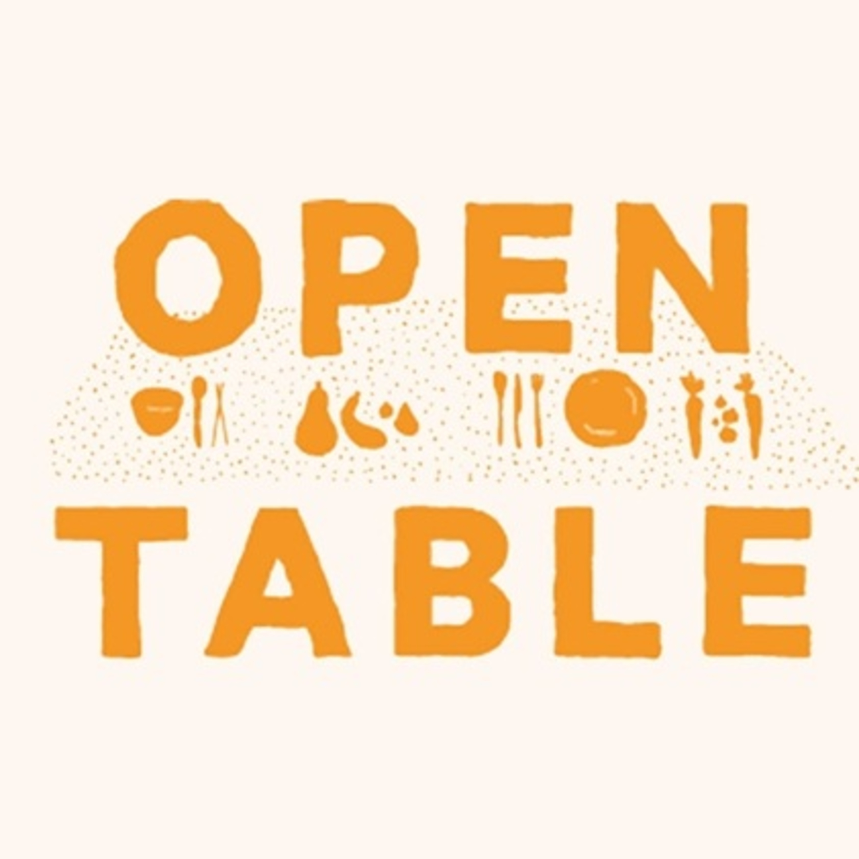 Open Table - Transforming Surplus Food into Free, Delicious Community Meals episode artwork