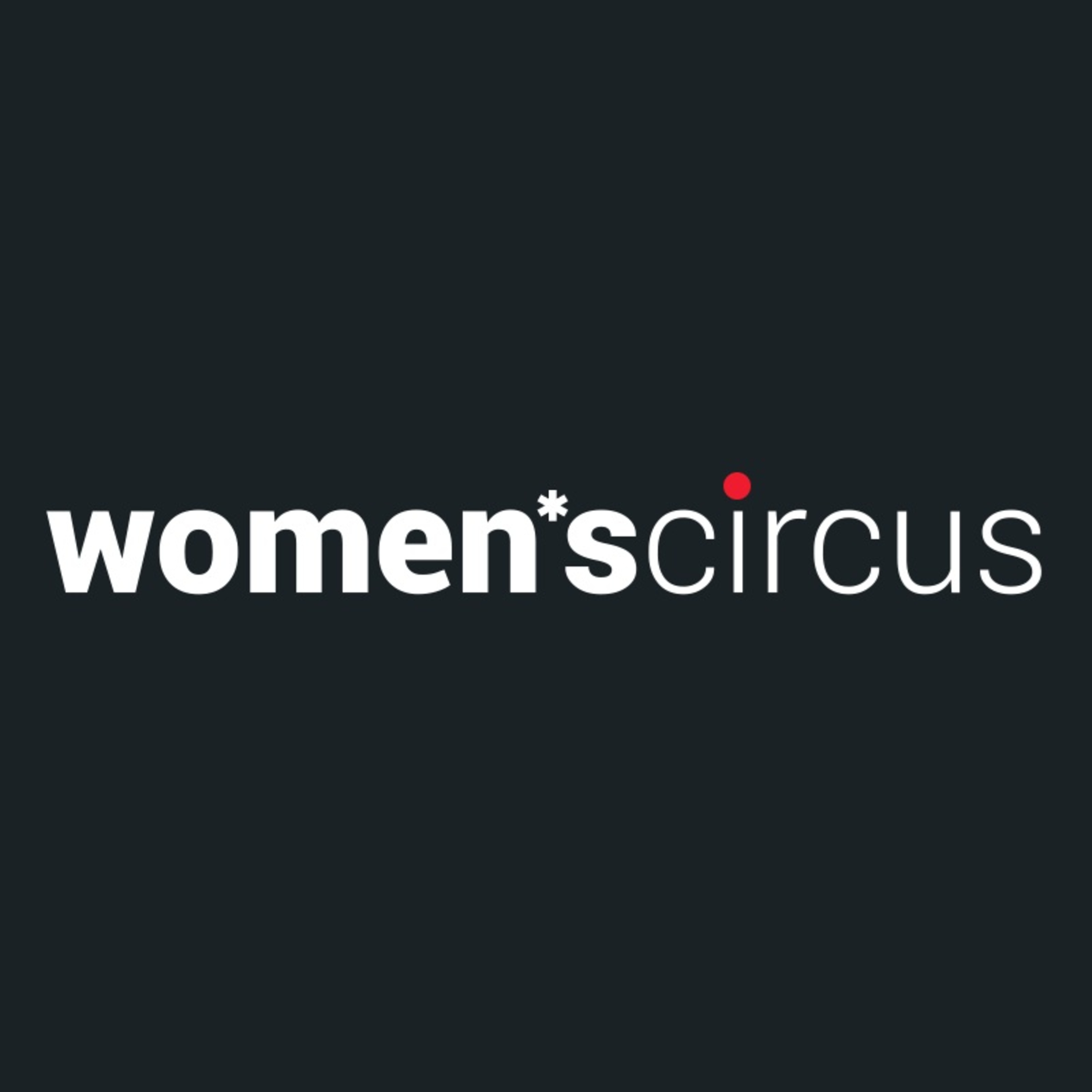 Women's Circus: Social Performance Art as a Pathway to Connection and Confidence