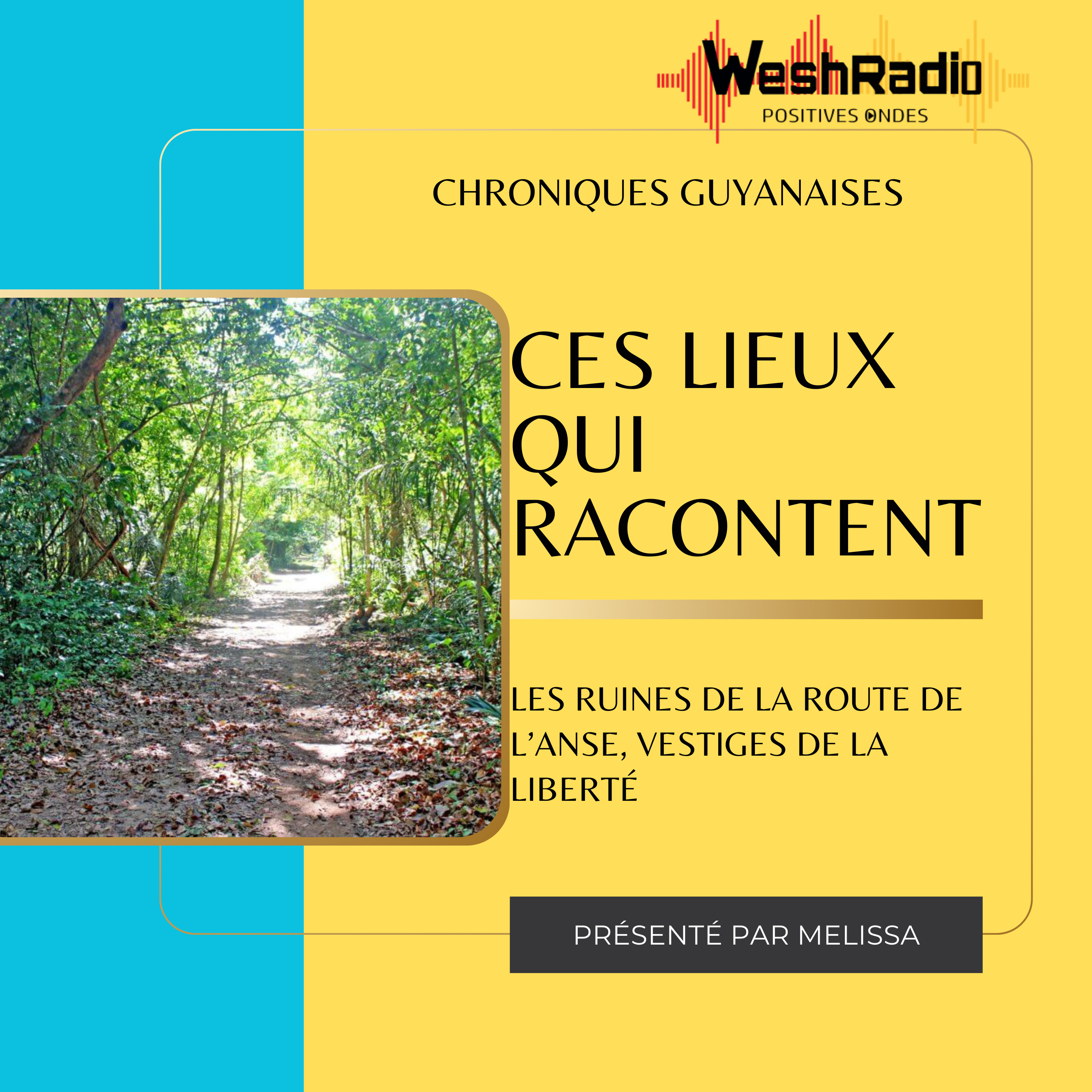 Les Ruines de la Route de l’Anse, vestiges de la liberté episode artwork
