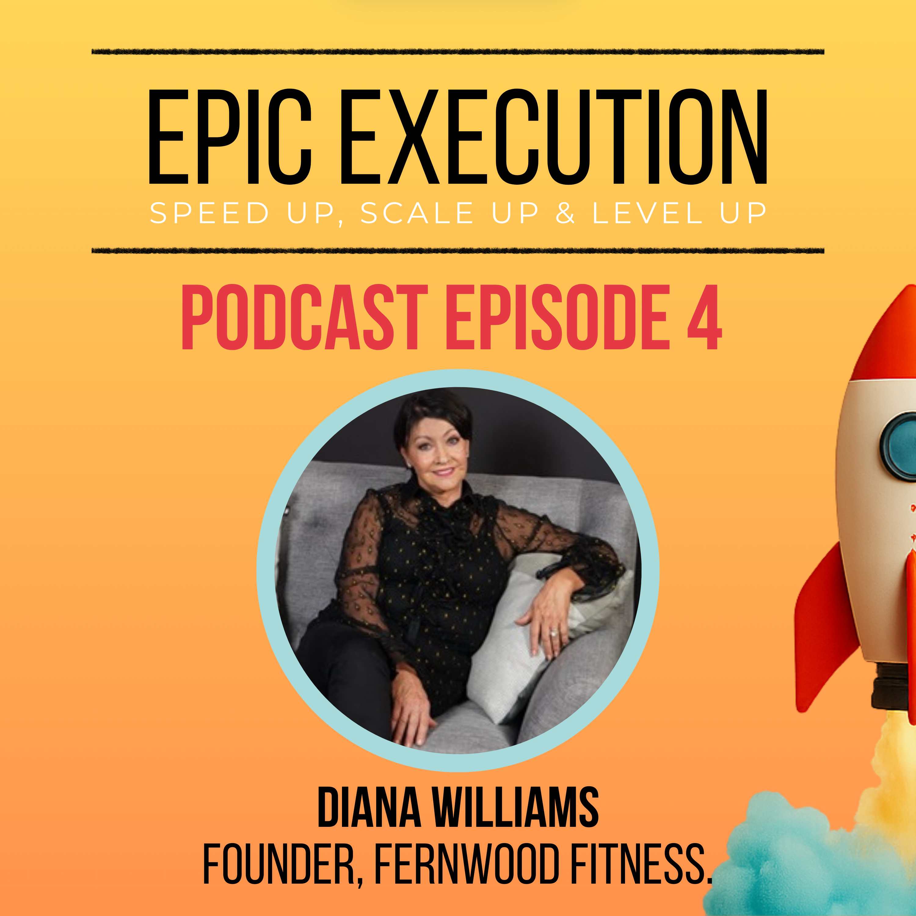 Ep 4. Diana Williams (Business Resilience, Female Market, Fernwood Fitness) episode artwork