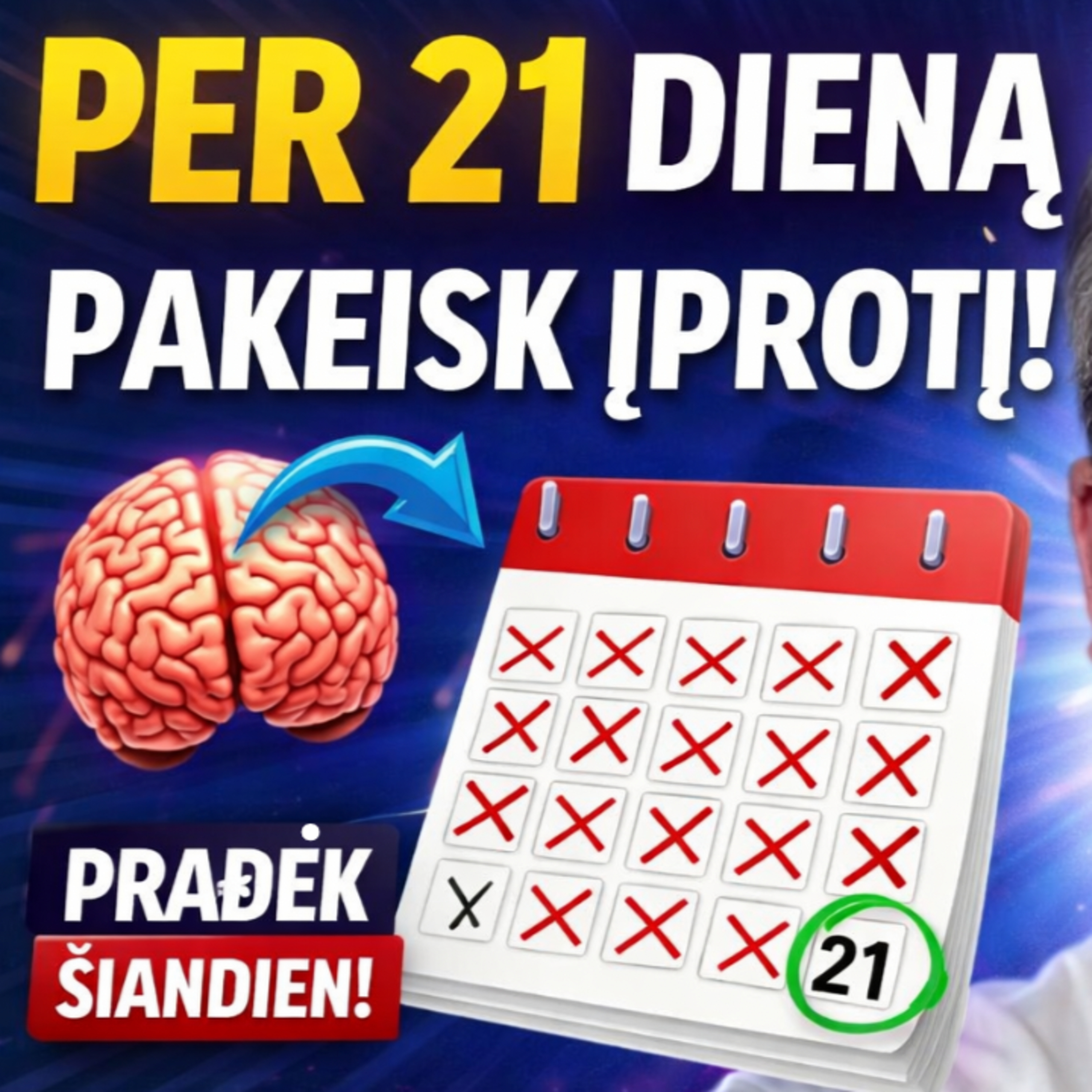 PER 21 DIENĄ pakeisk Įprotį! 🧠 PRADĖK ŠIANDIEN!