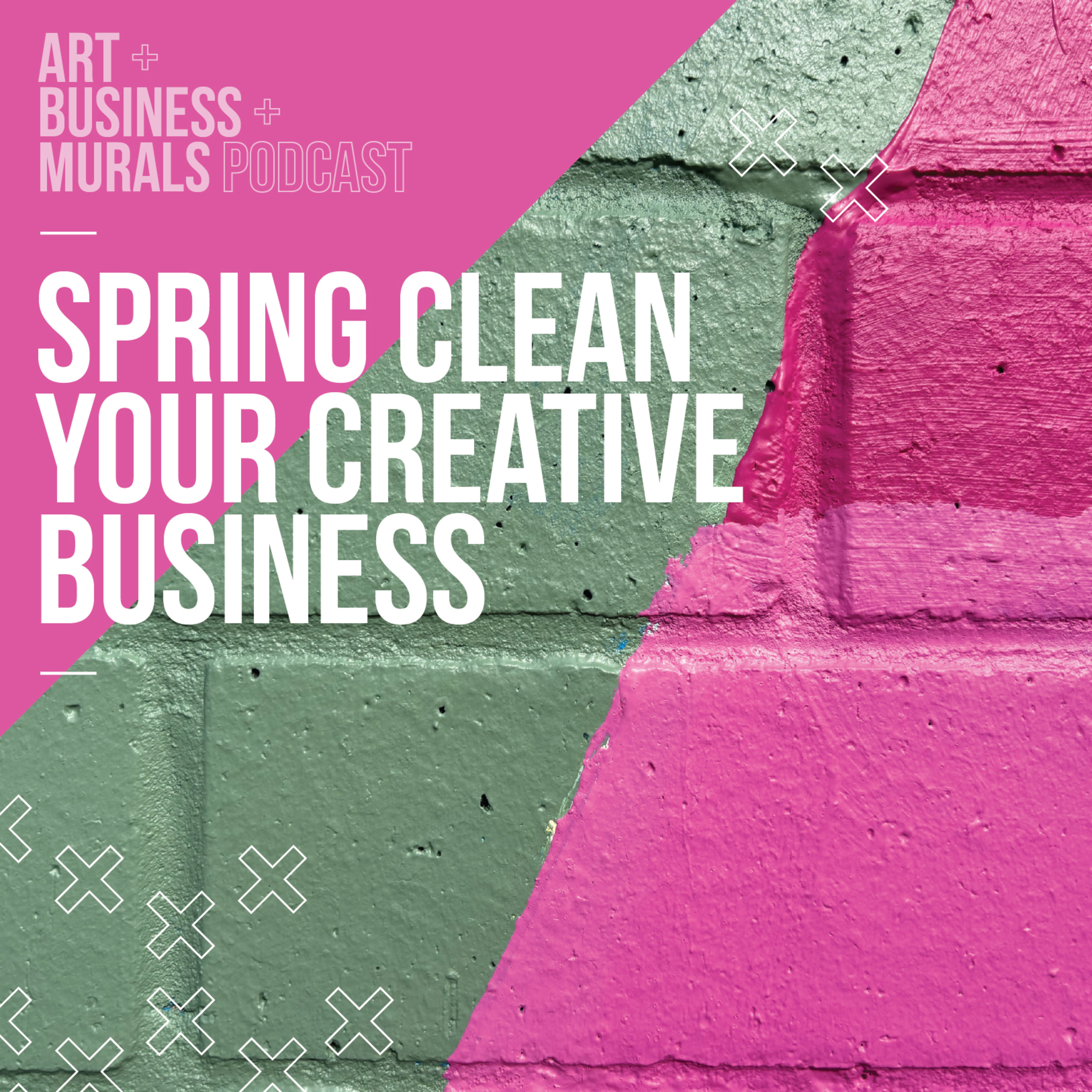 083 // Spring Clean Your Creative Business + Life Update
