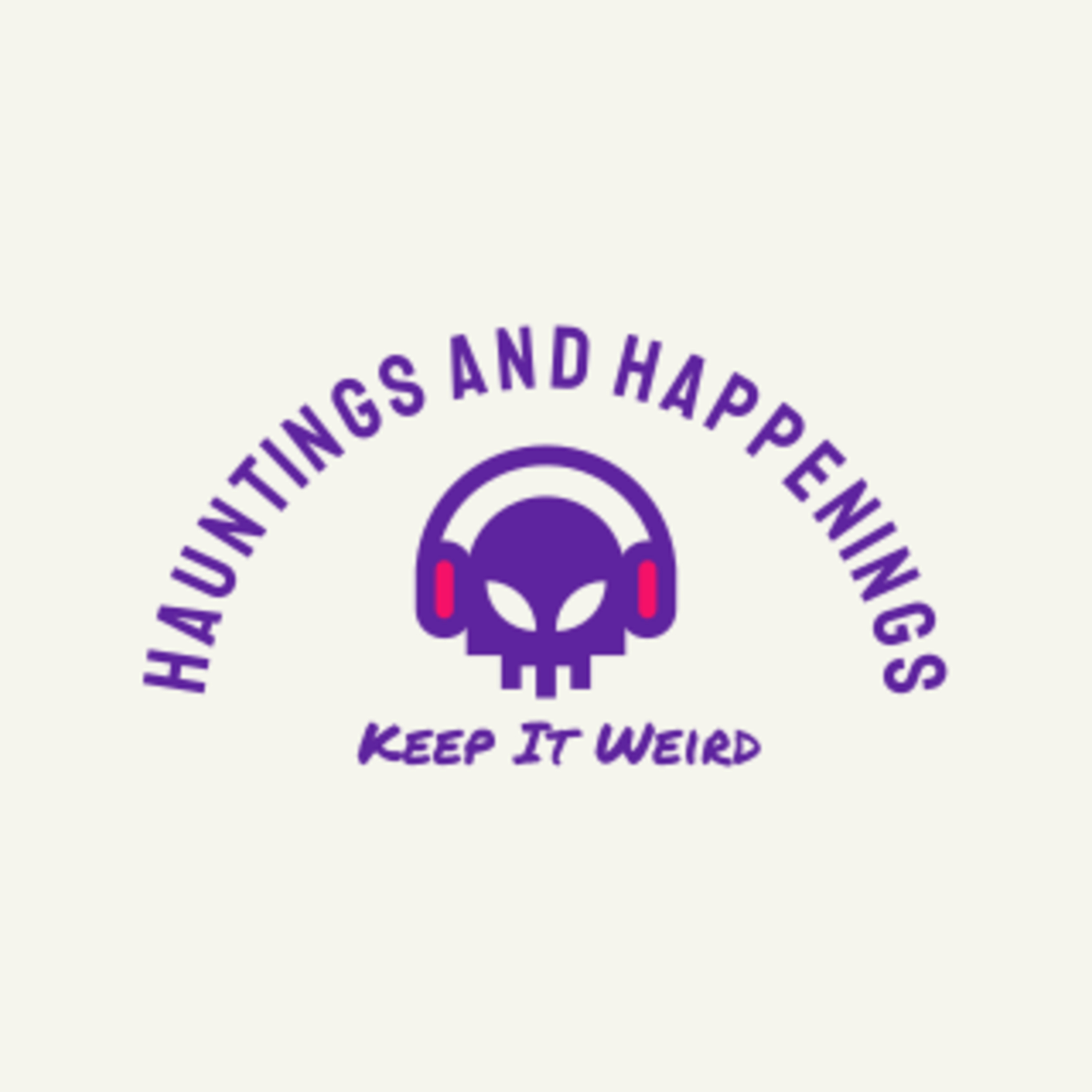 Hauntings and Happenings
