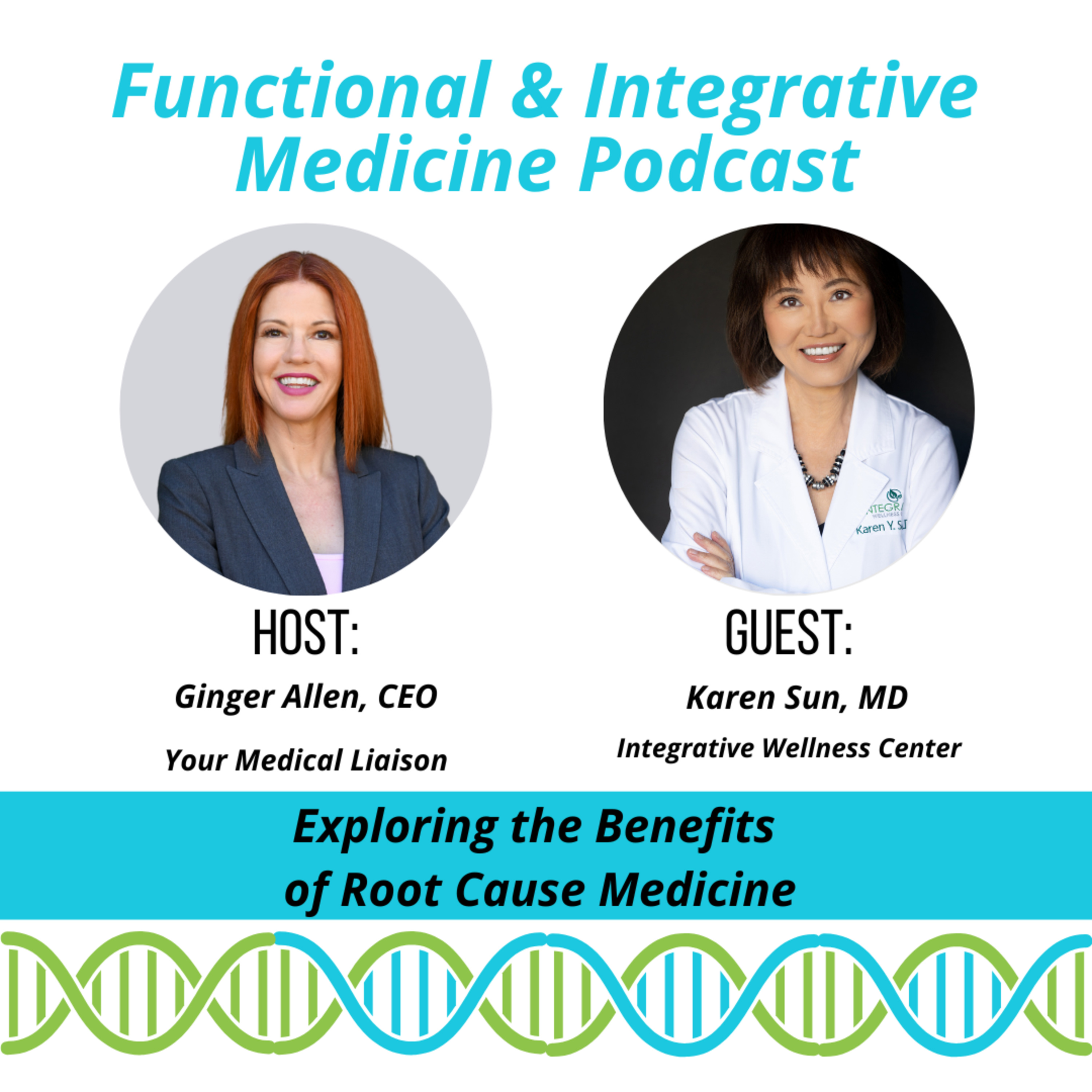 Interview with Integrative Medicine Innovator & Patient-Centered Care Leader, Dr. Karen Sun
