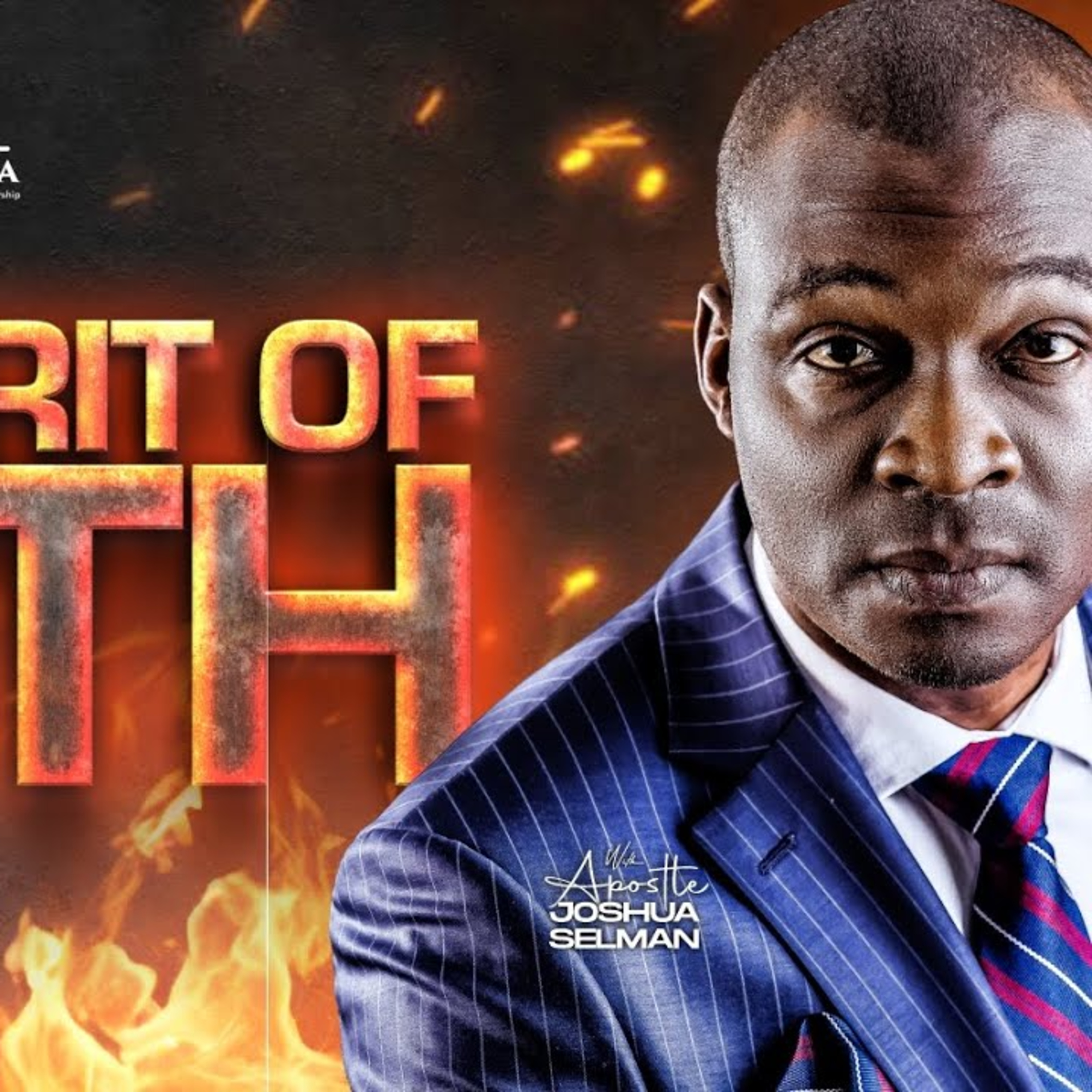 APOSTLE JOSHUA SELMAN - THE SPIRIT OF FAITH episode artwork