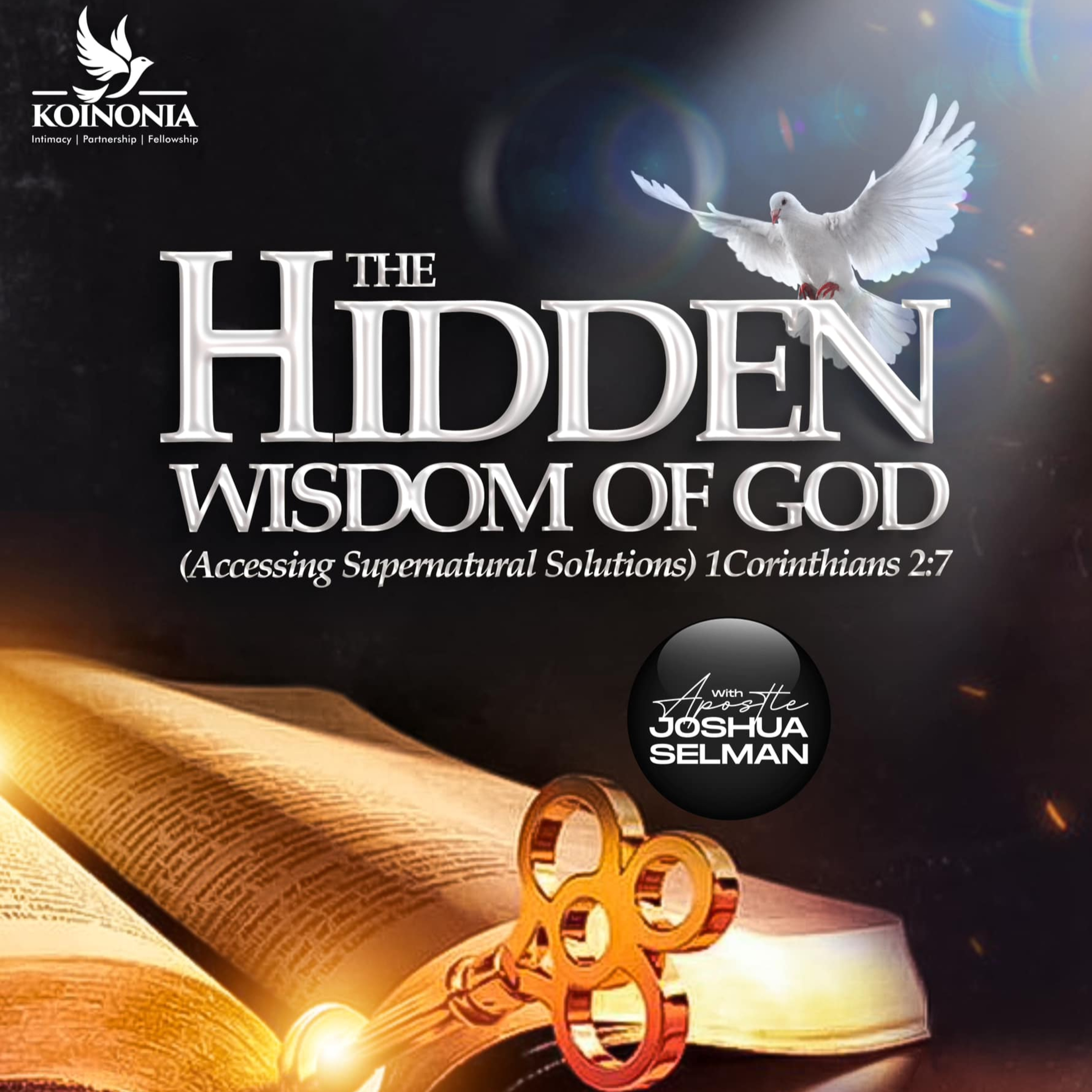THE HIDDEN WISDOM OF GOD (ACCESSING SUPERNATURNAL SOLUTIONS) WITH APOSTLE JOSHUA SELMAN episode artwork