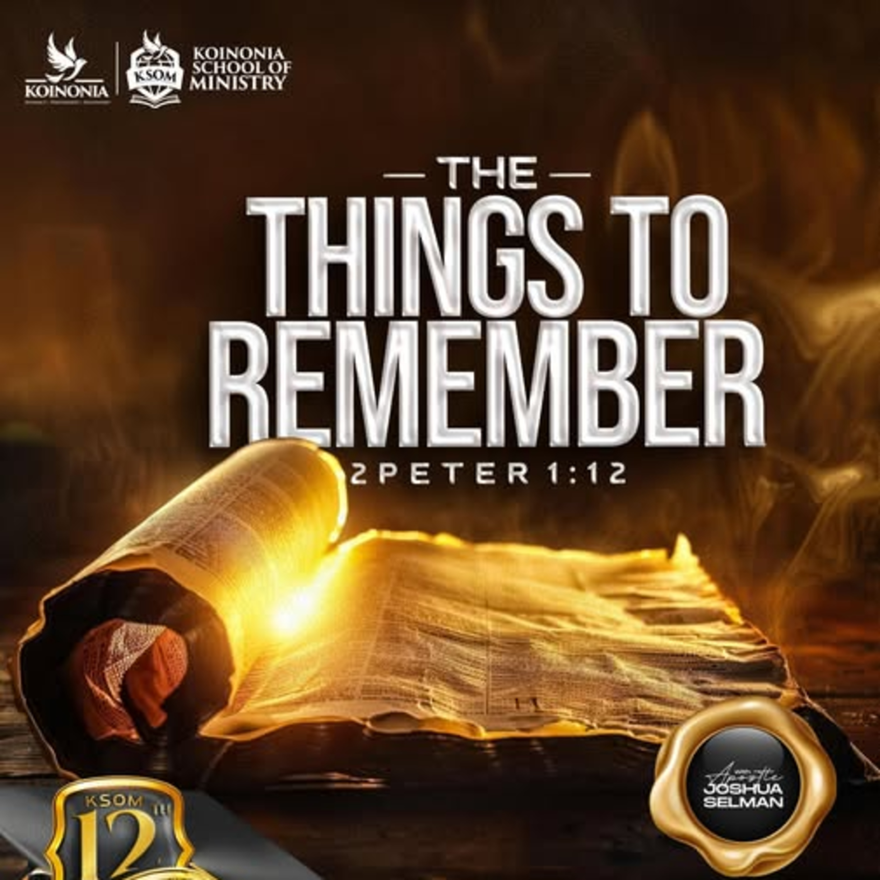 The Things to Remember – KSOM Graduation & Impartation Service 2025 With Apostle Joshua Selman episode artwork