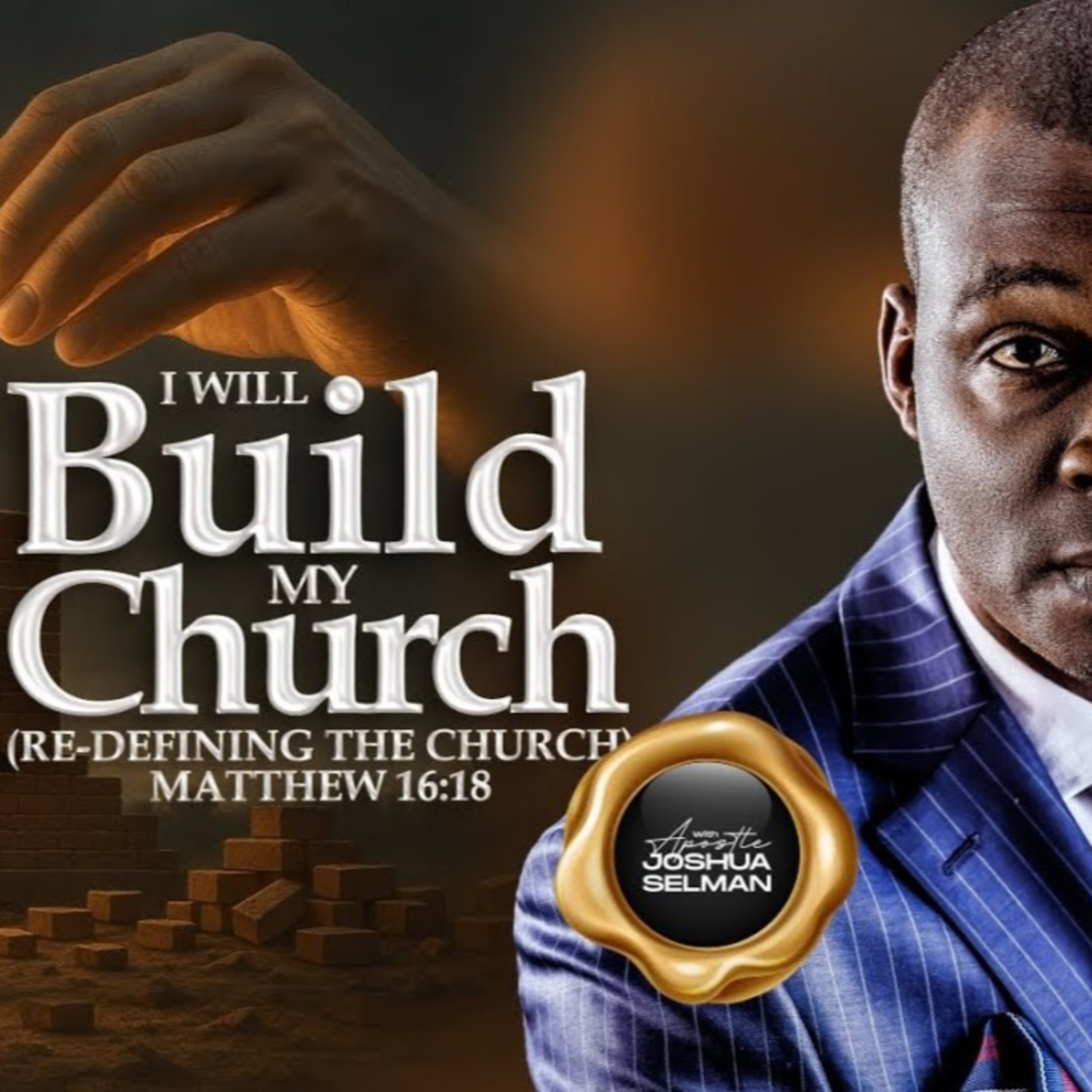 I will Build My Church (Redefining the Church) – Apostle Joshua Selman episode artwork