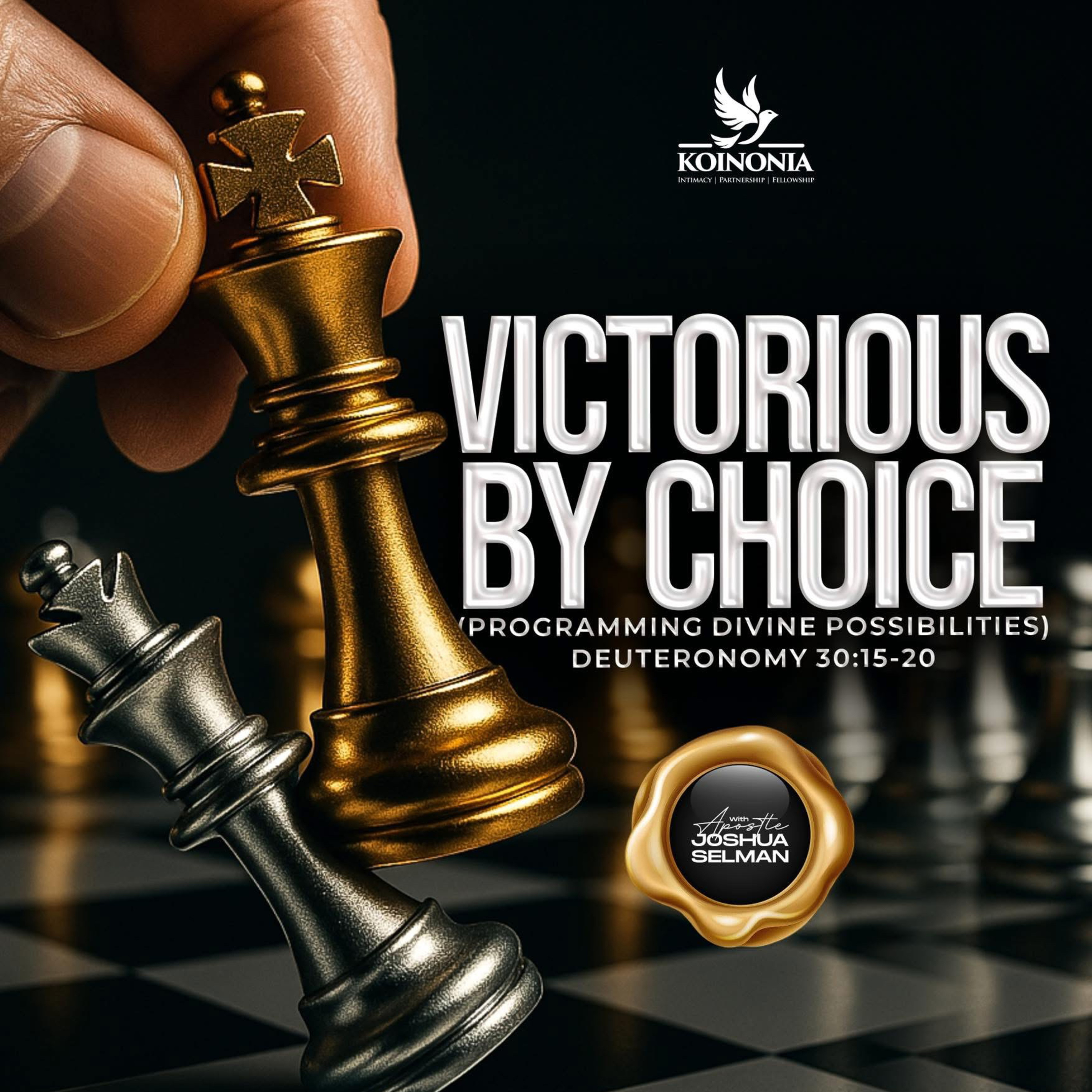 Victorious By Choice: Programming Divine Possibilities by Apostle Joshua Selman (Koinonia Global) episode artwork