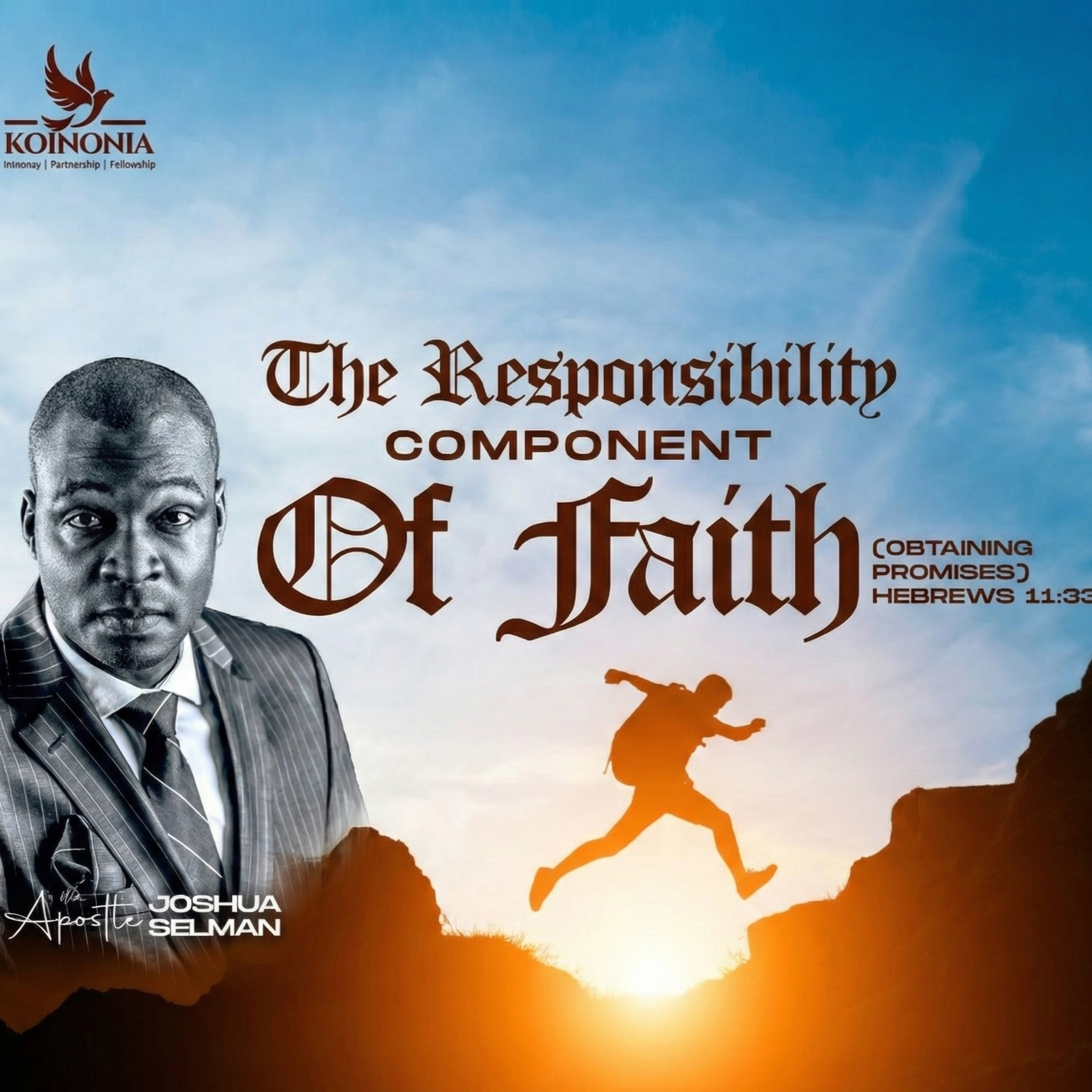 The Responsibility Component of Faith (Obtaining Promises) by Apostle Joshua Selman [WOFBEC 2024] episode artwork