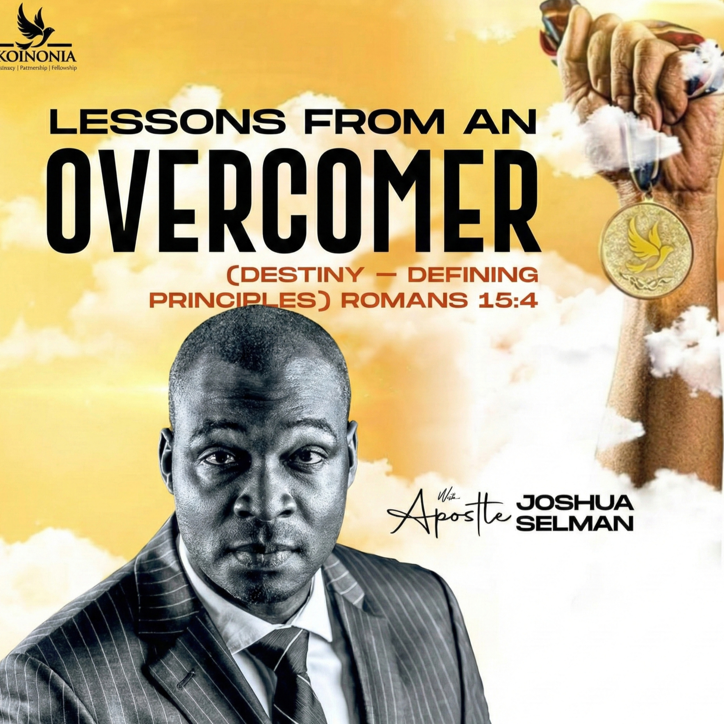 Lessons from an Overcomer (Destiny-Defining Principles) by Apostle Joshua Selman | Koinonia Global episode artwork