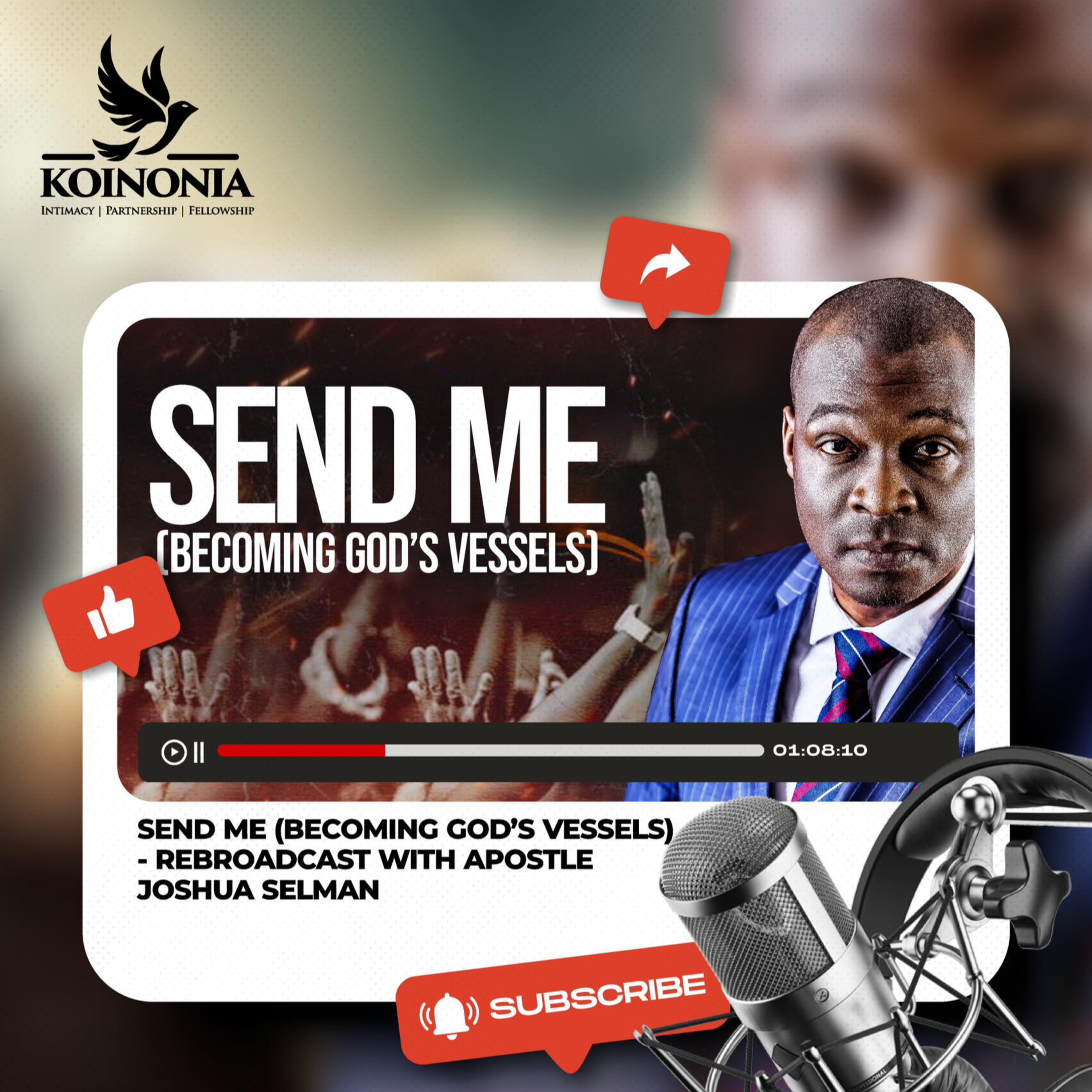 Send Me (Becoming God's Vessels) by Apostle Joshua Selman episode artwork