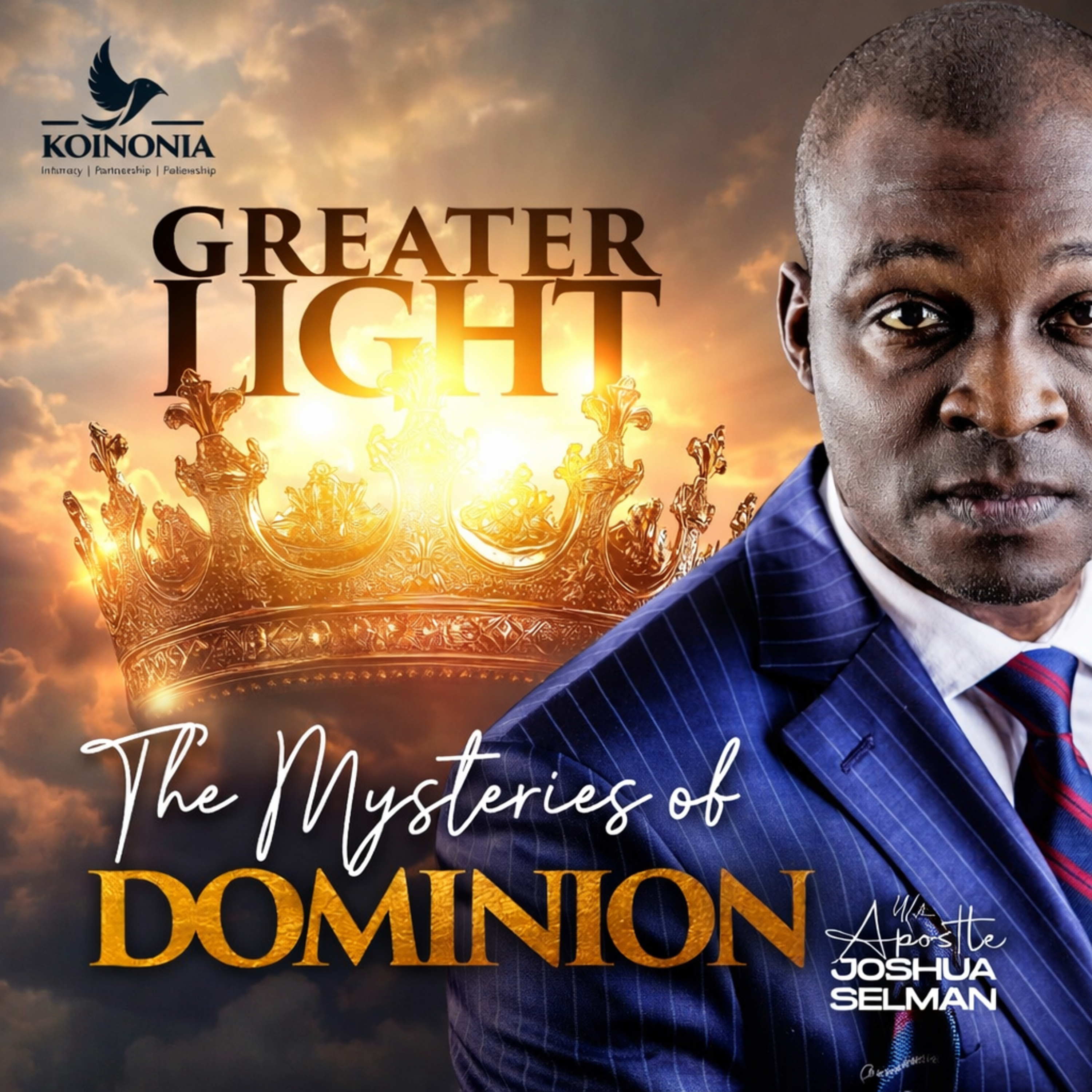 Greater Light (The Mysteries of Dominion) Part 1 by Apostle Joshua Selman episode artwork