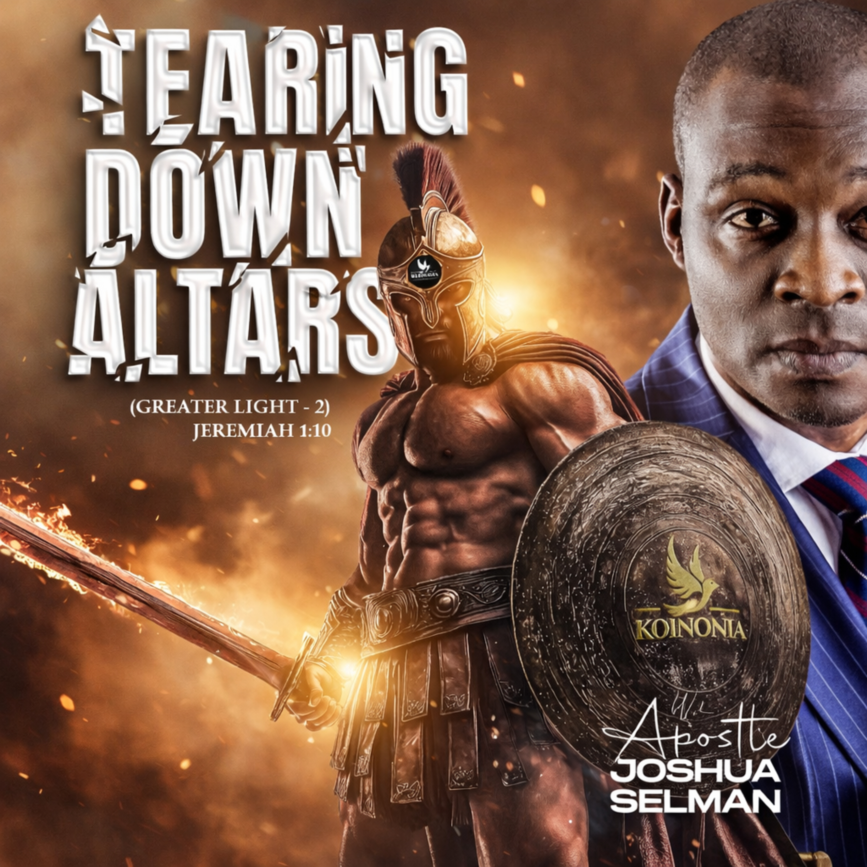 Tearing Down Altars (Greater Light Part 2) by Apostle Joshua Selman episode artwork